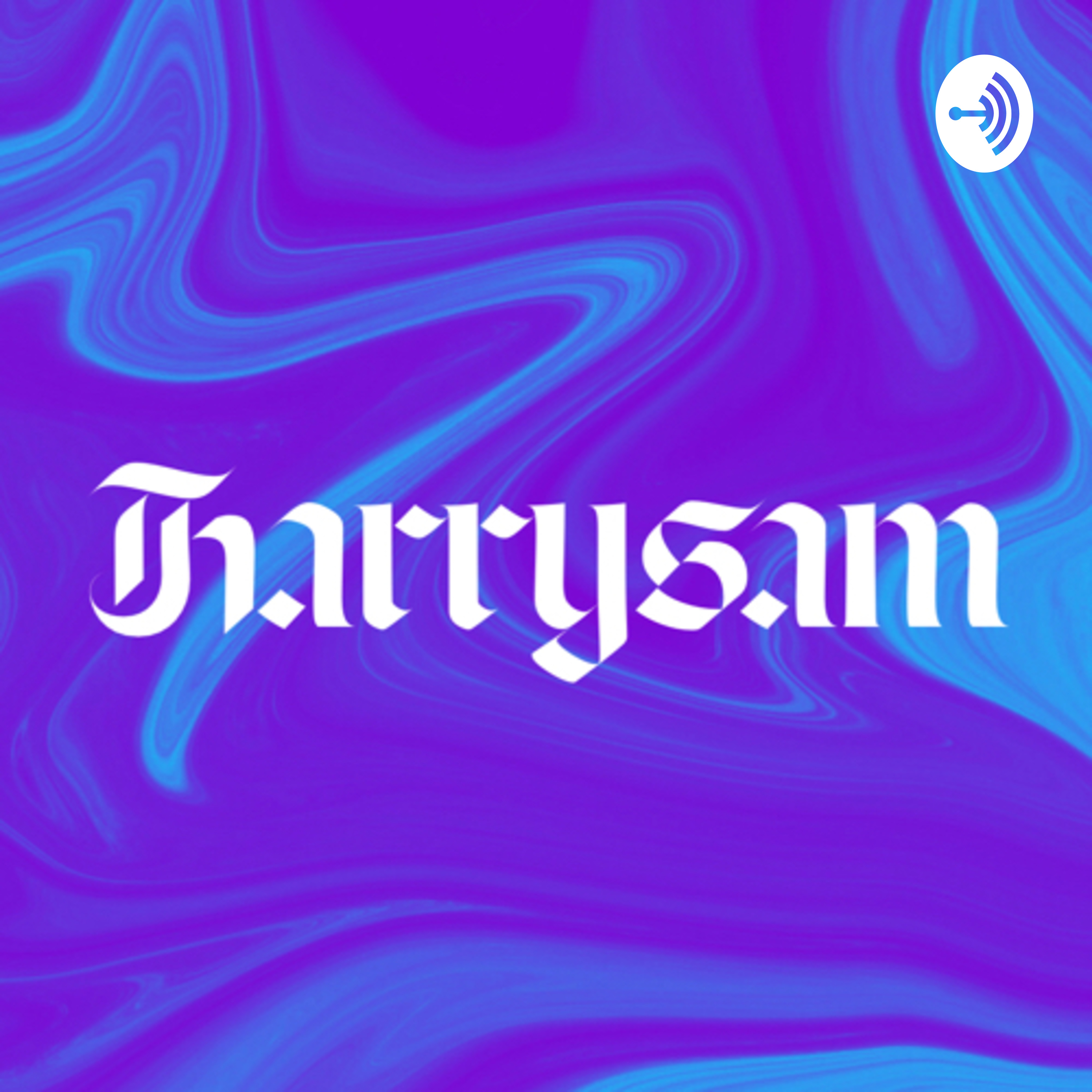 The Harry Sam Podcast