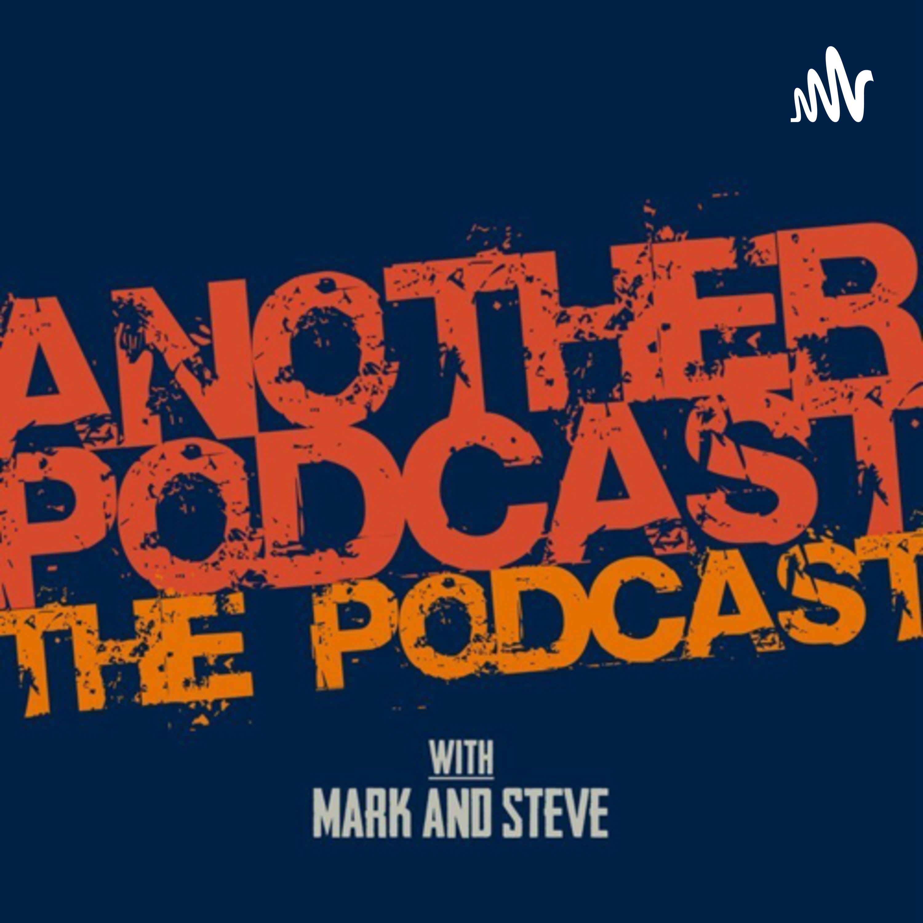 Another Podcast: The Podcast