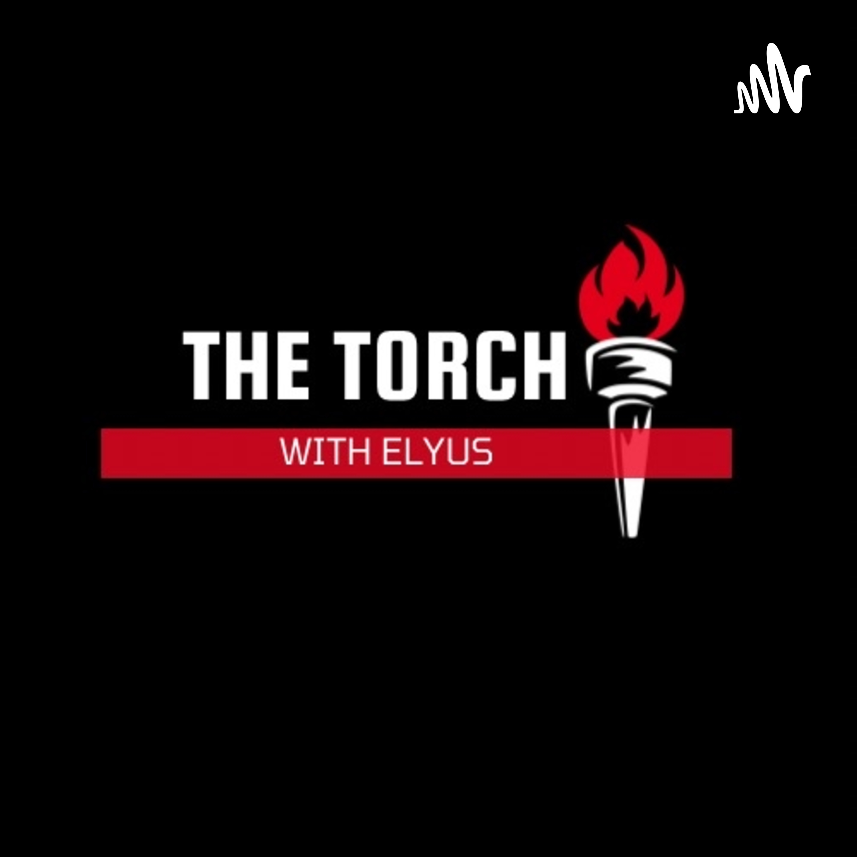 The Torch with Elyus