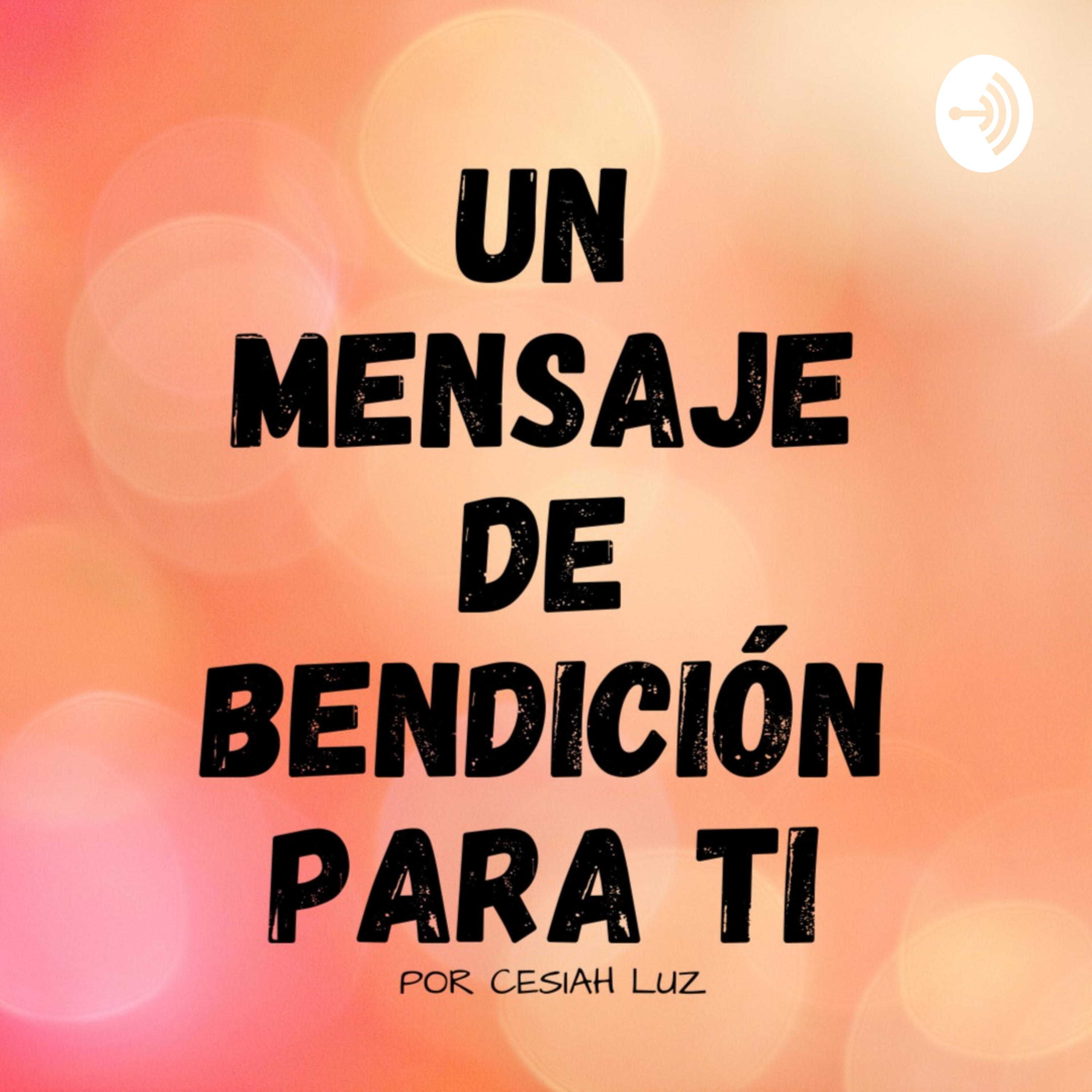 Un Mensaje de Bendición para Ti