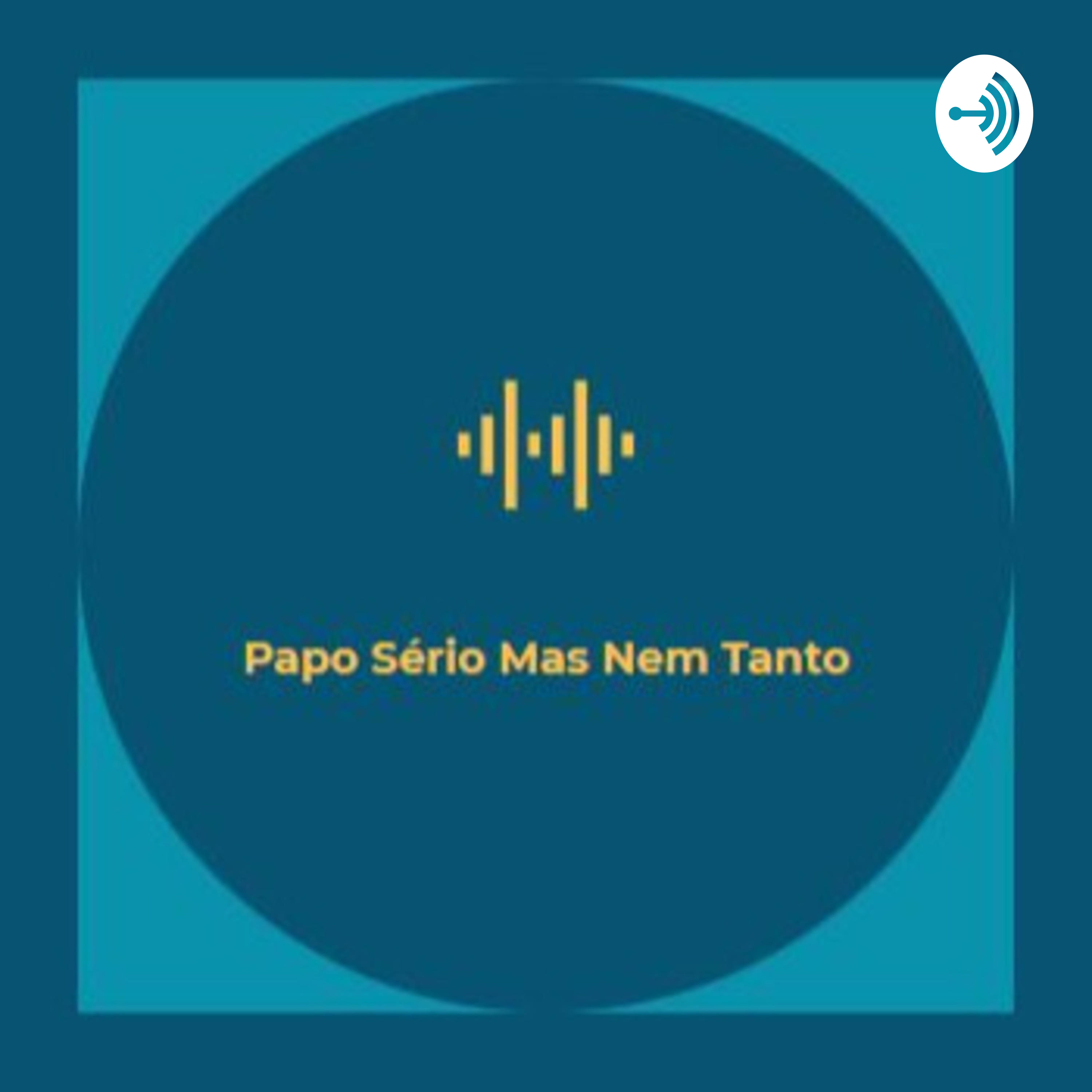 Papo Sério Mas Nem Tanto