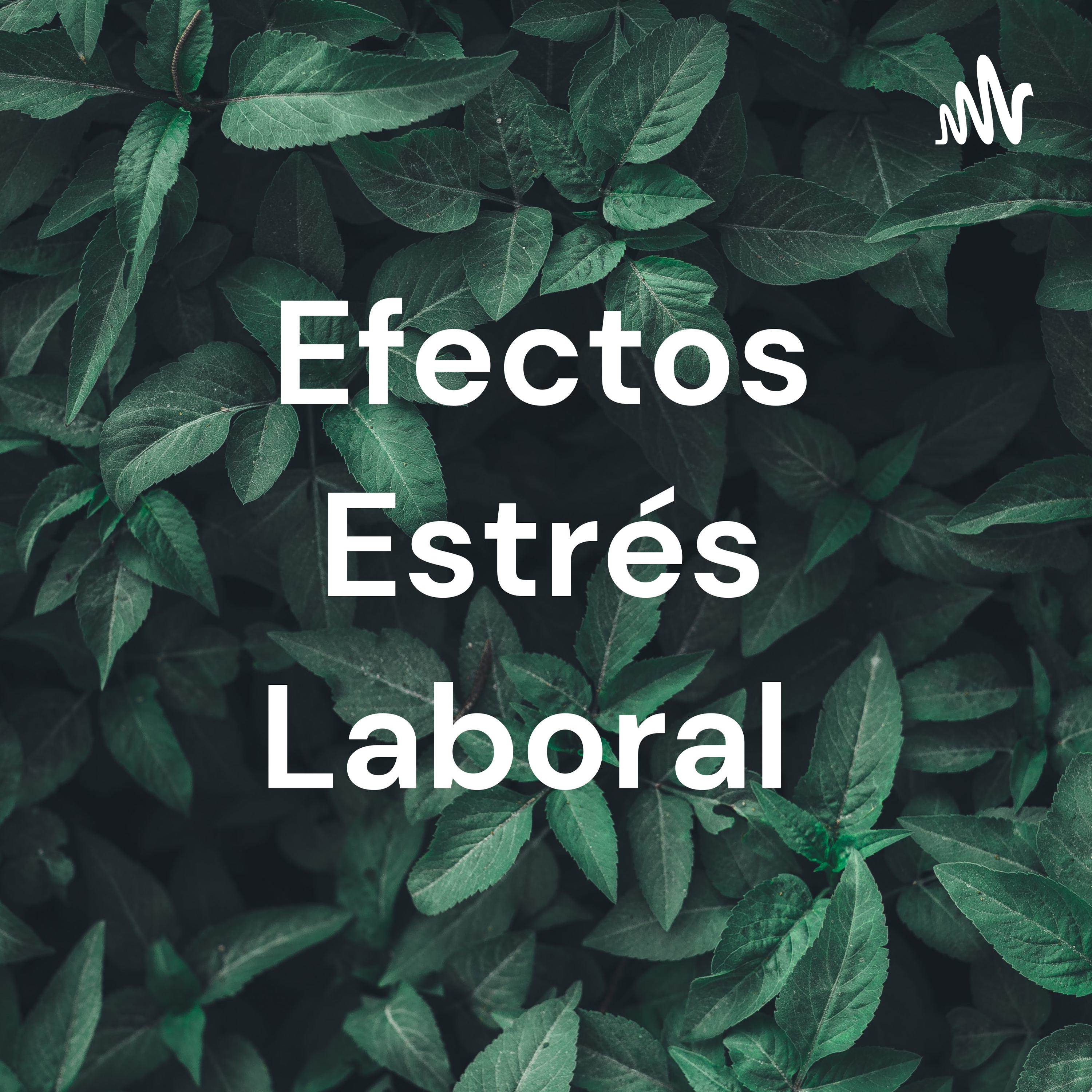 Efectos Estrés Laboral cover art
