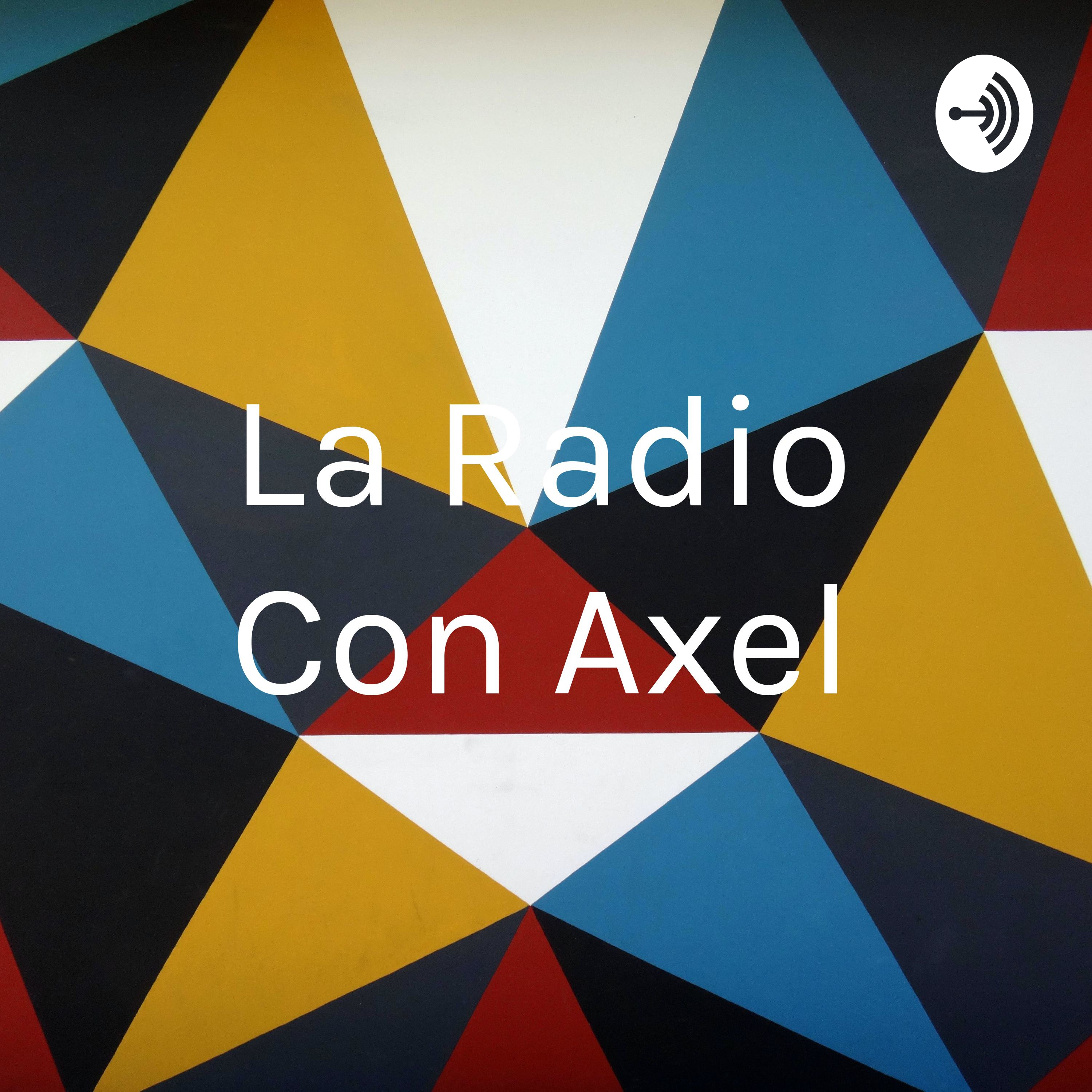 La Radio Con Axel