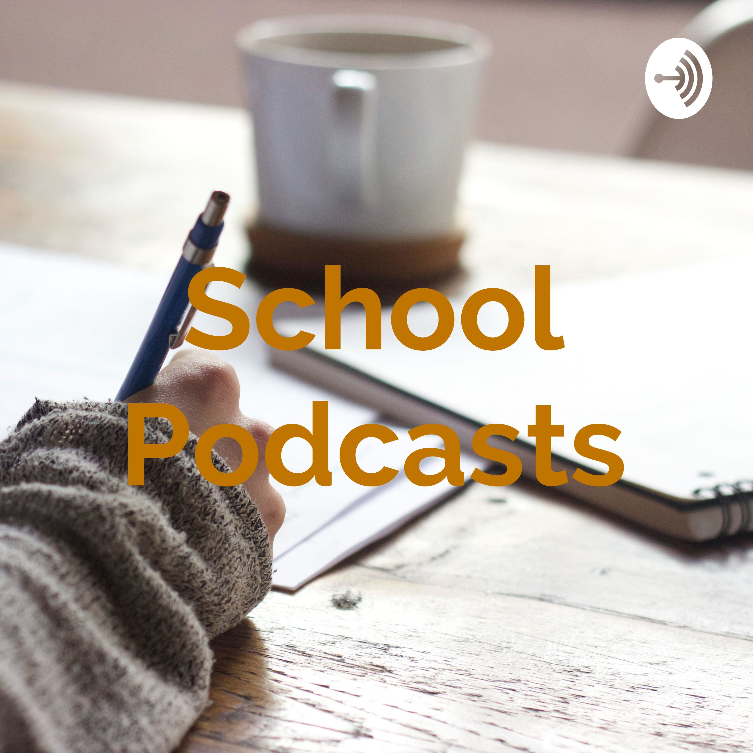 School Podcasts