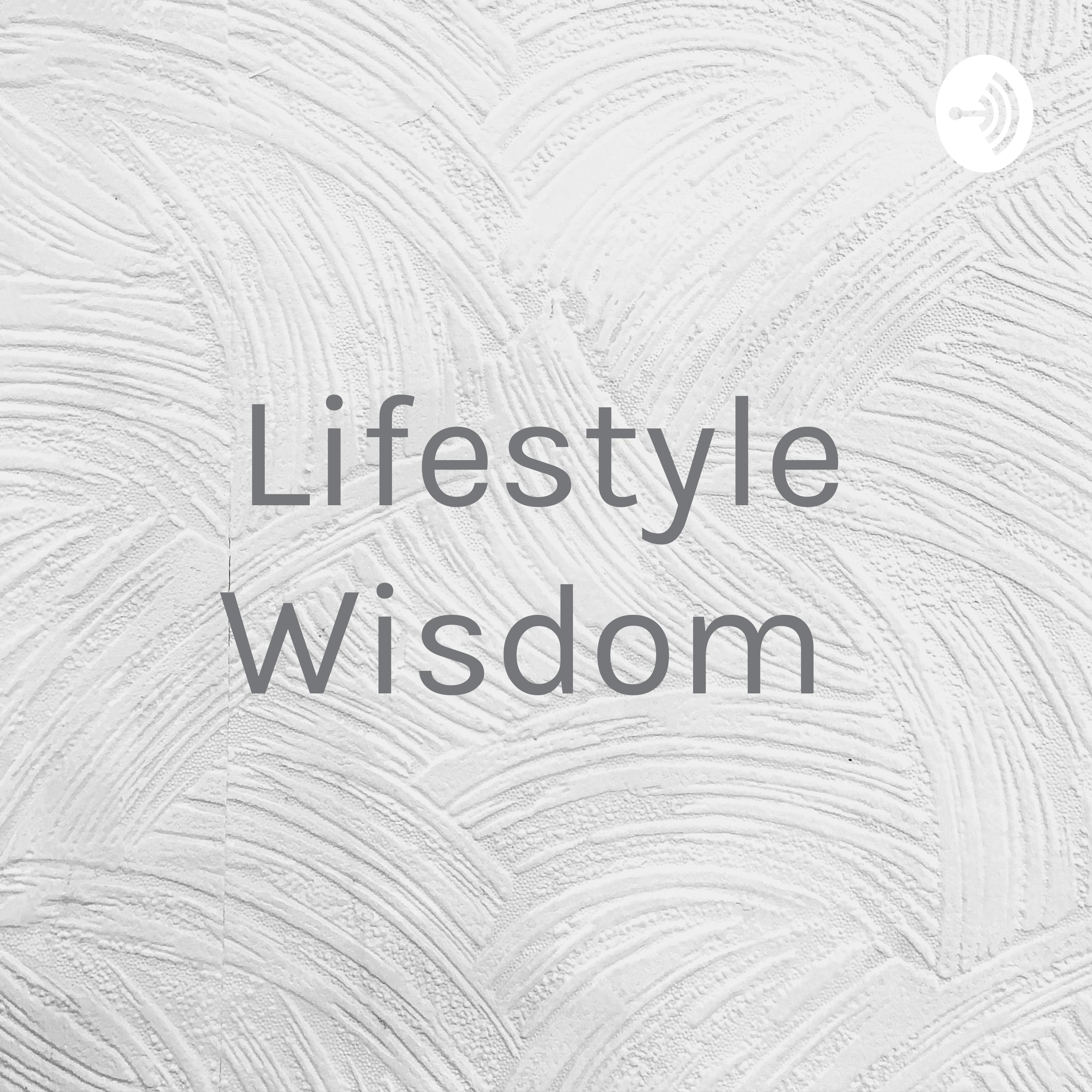 Lifestyle Wisdom 