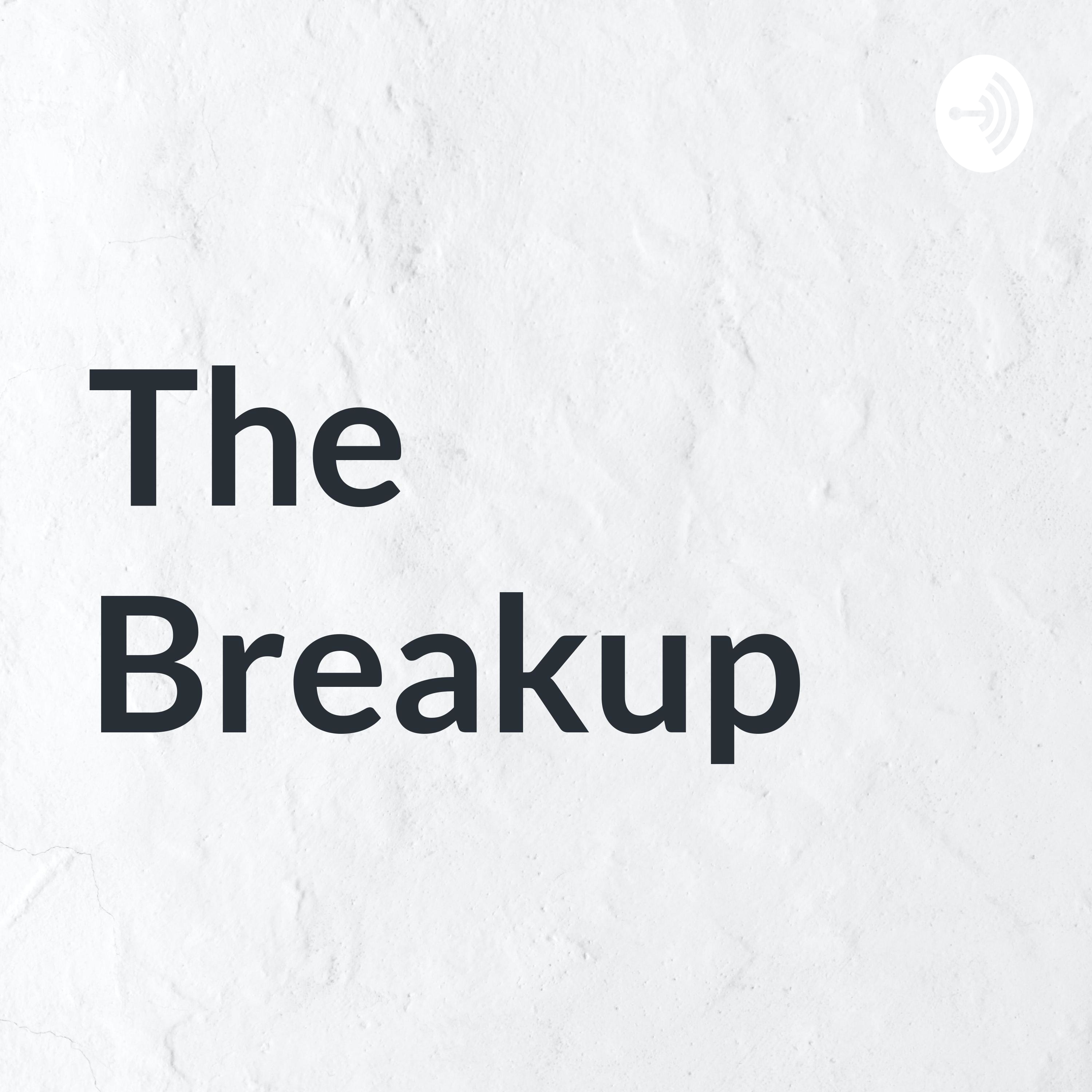 The Breakup