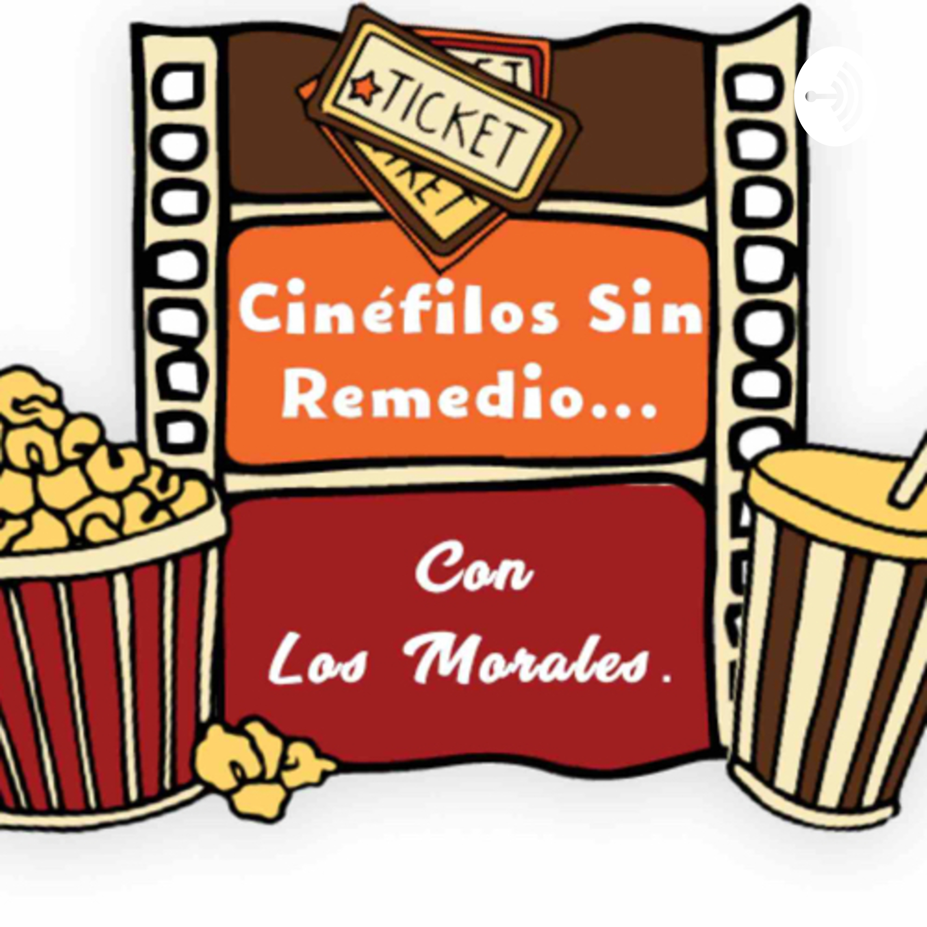 Cinéfilos Sin Remedio... Con Los Morales.