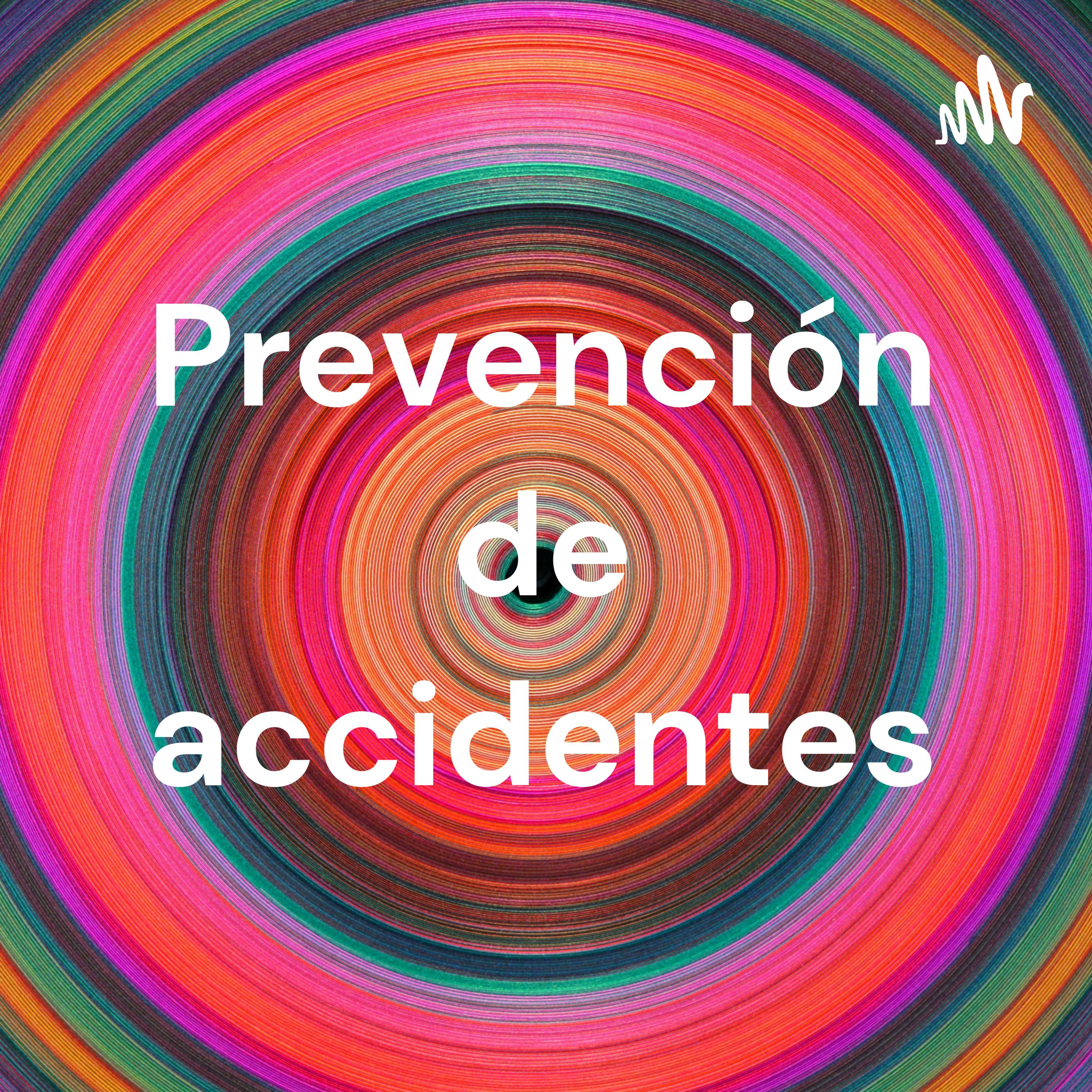 Prevención de accidentes podcast artwork