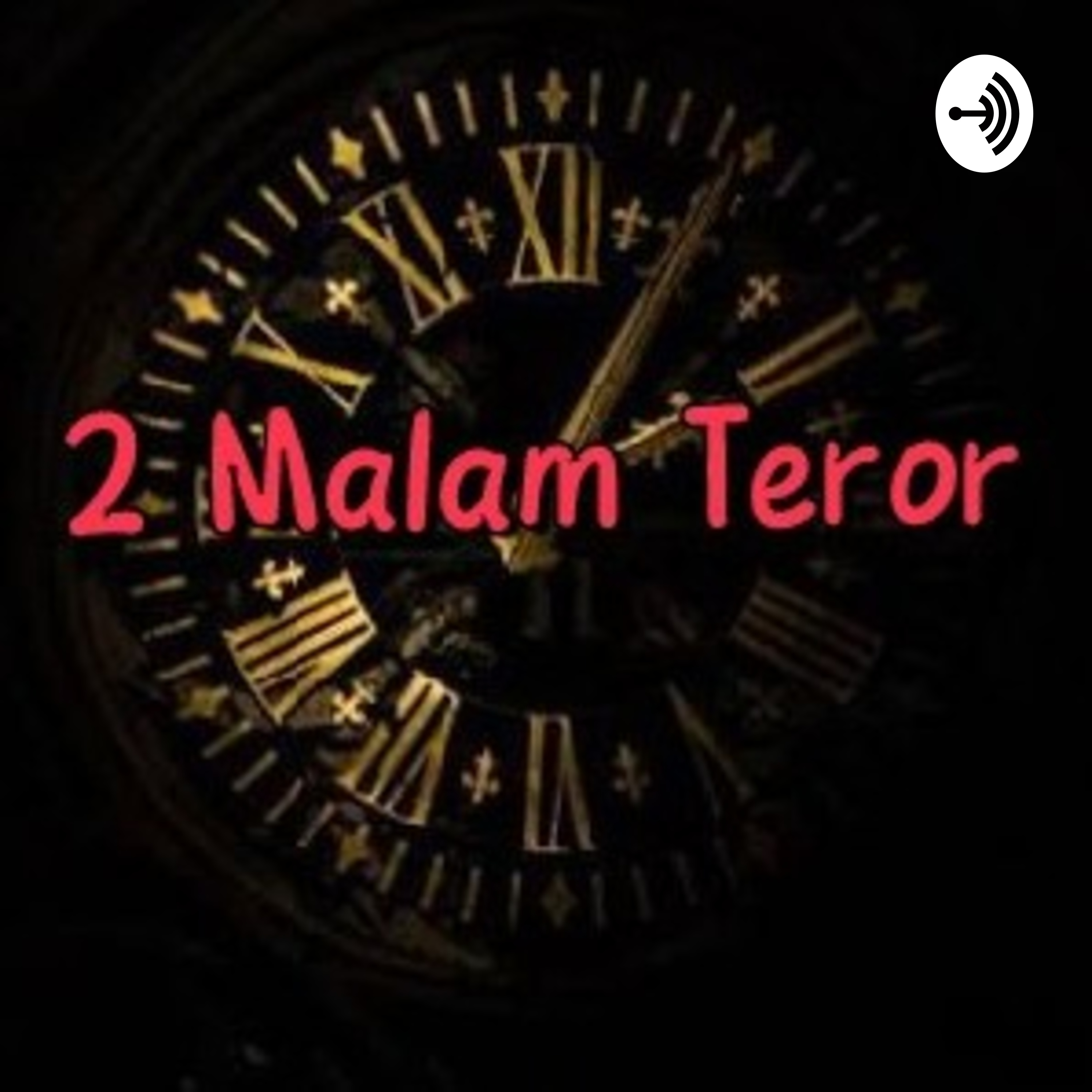 2 Malam Teror podcast artwork