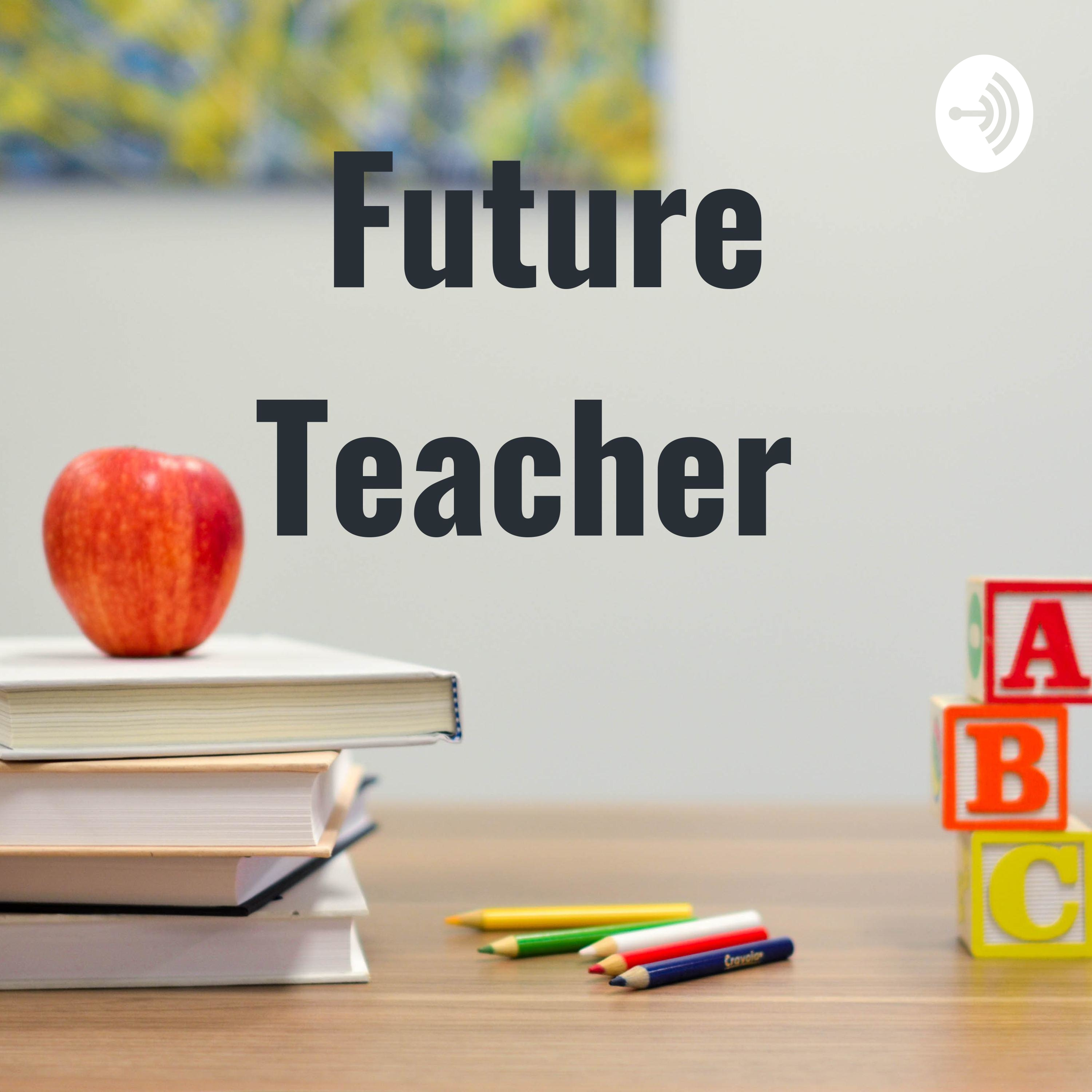 Future Teacher 