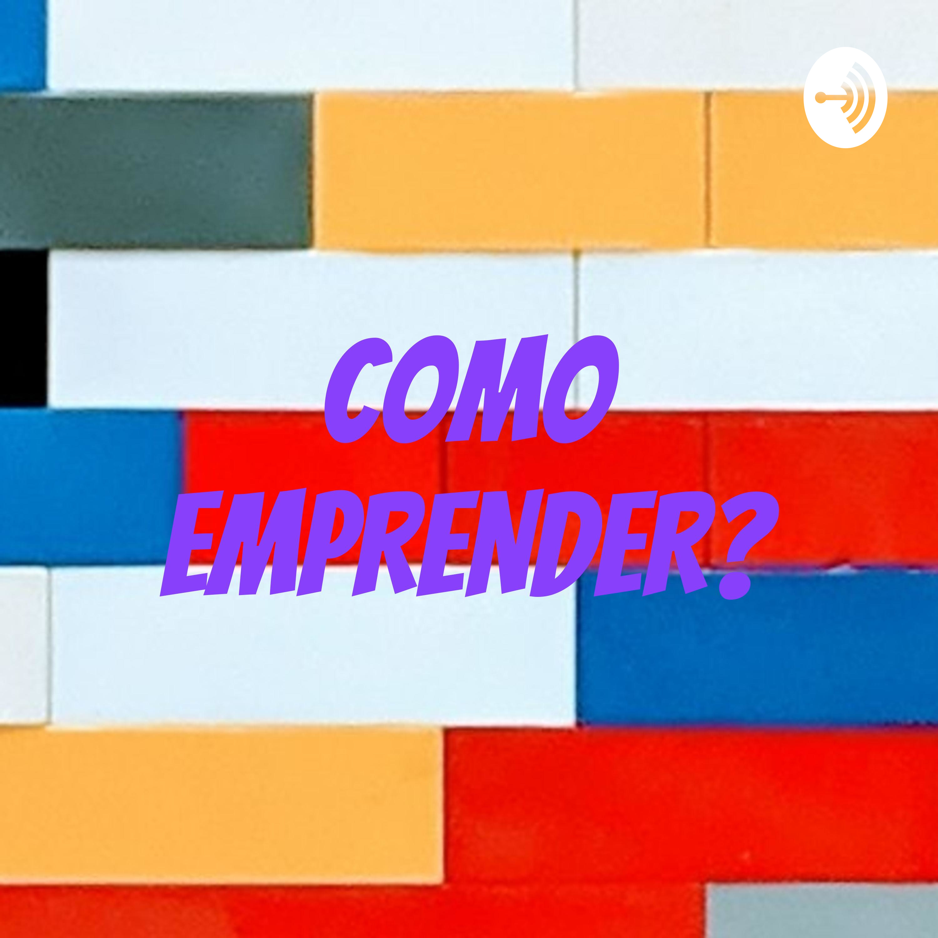 COMO EMPRENDER?