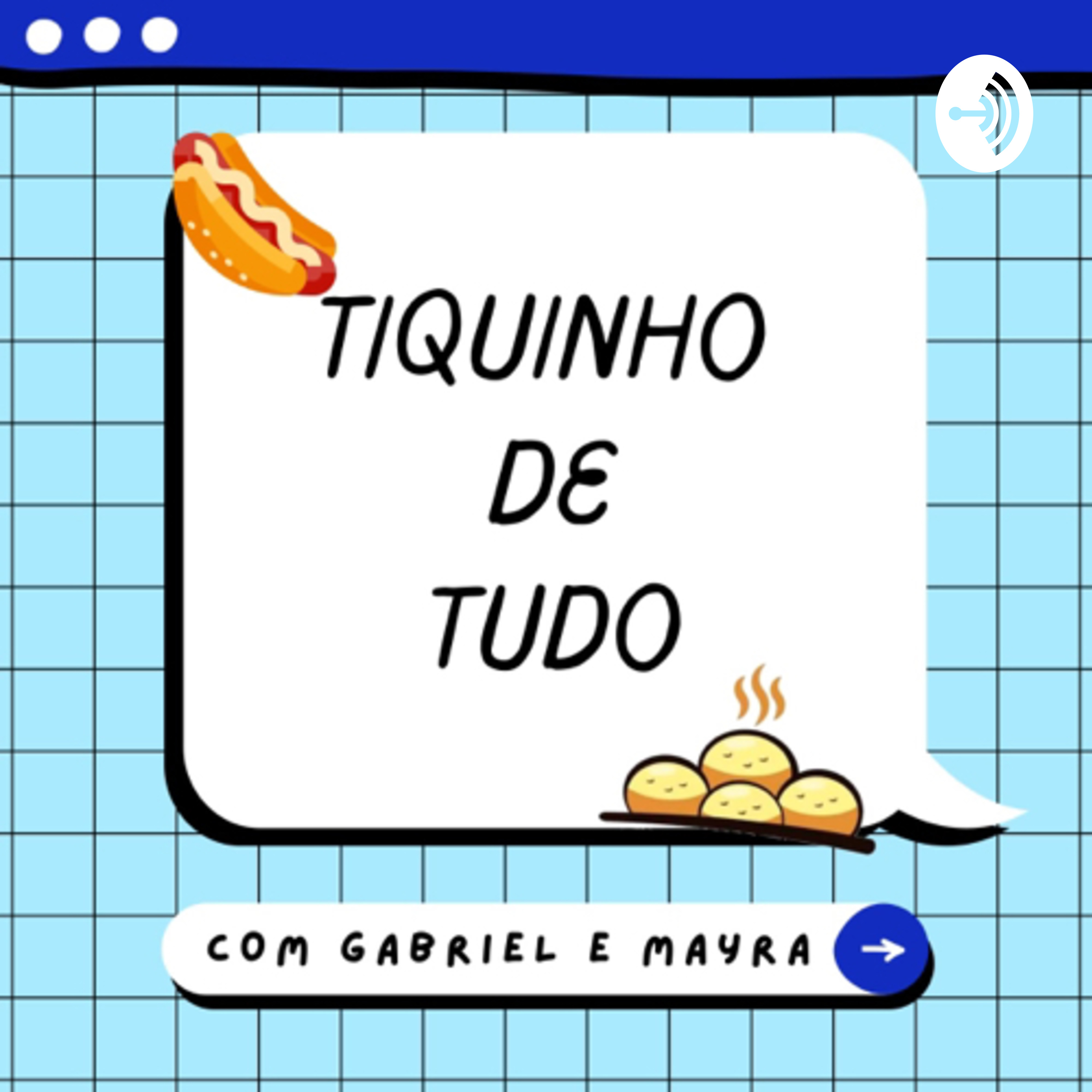Tiquinho de Tudo podcast artwork