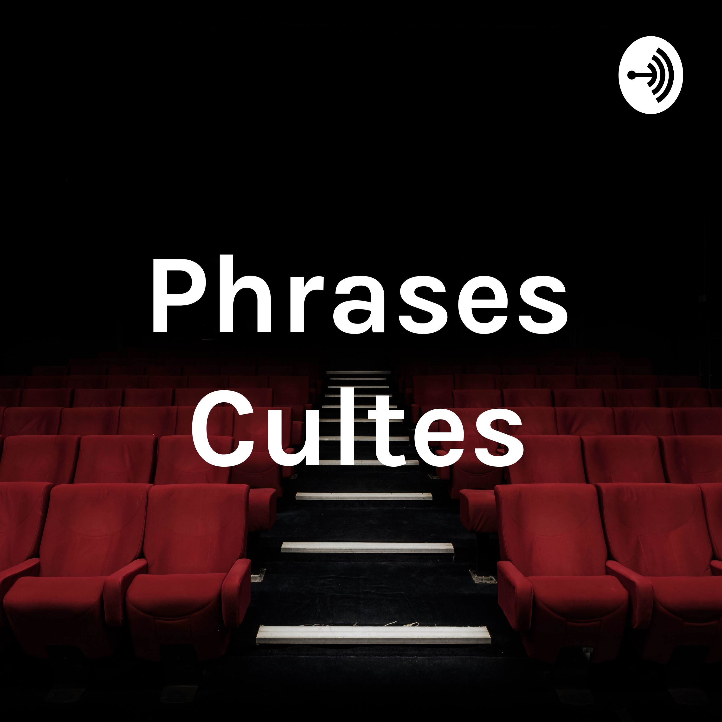 Phrases Cultes