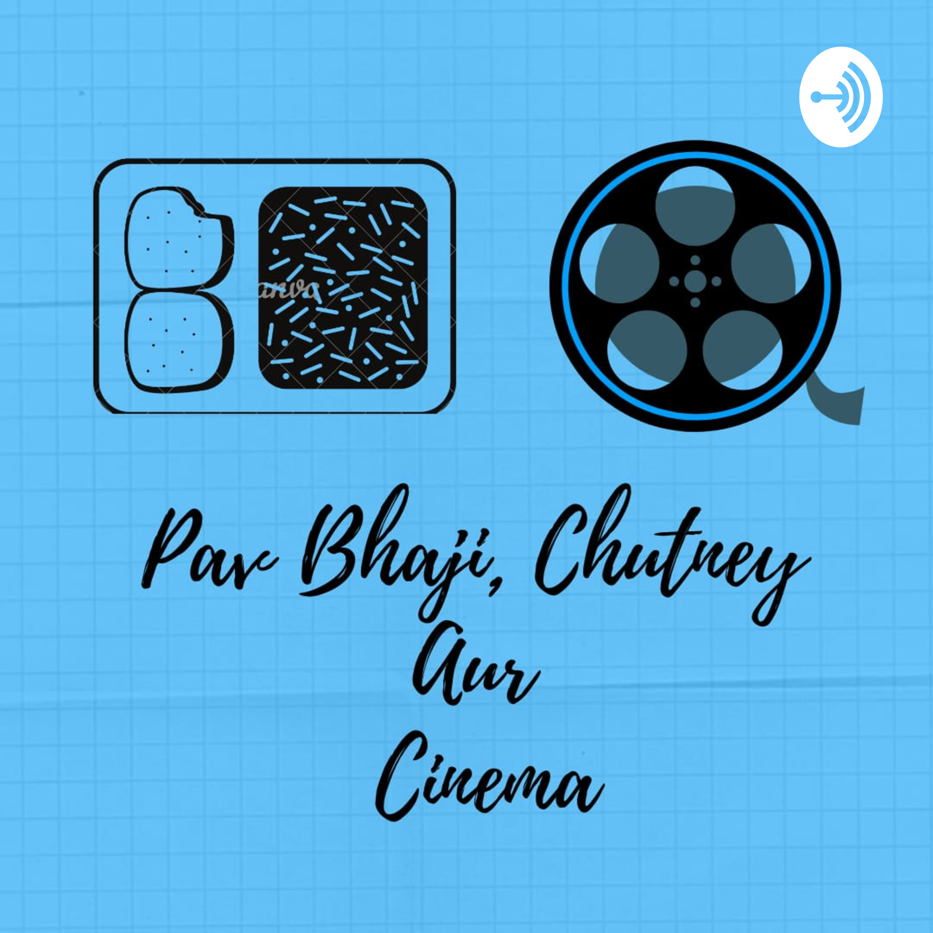 Pav Bhaji Chutney Aur Cinema