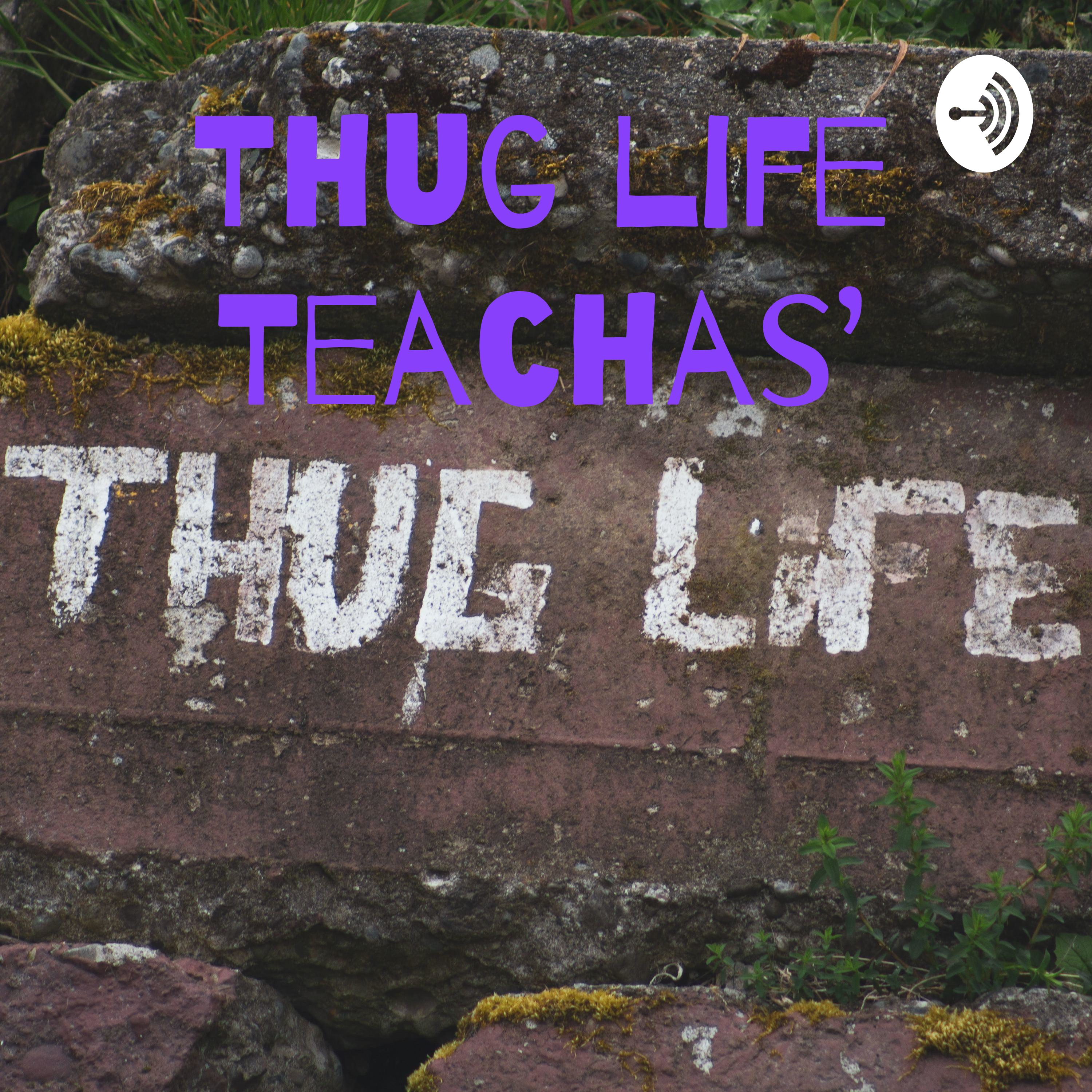 Thug life Teachas' cover art