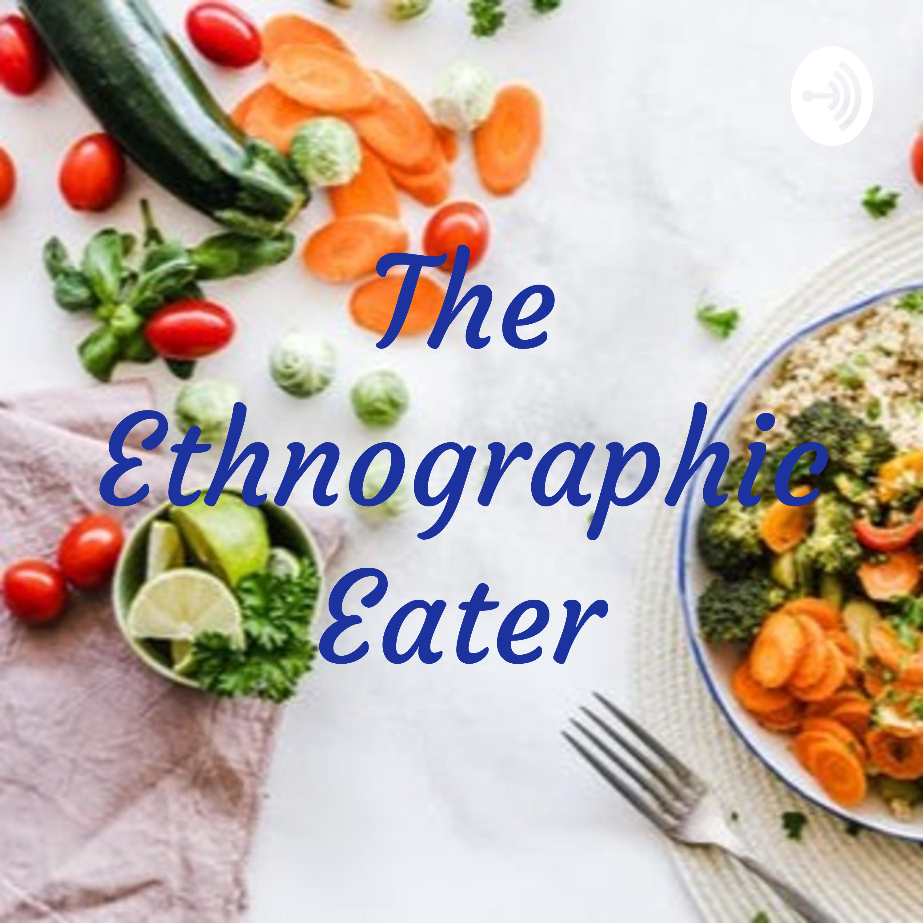 The Ethnographic Eater podcast artwork