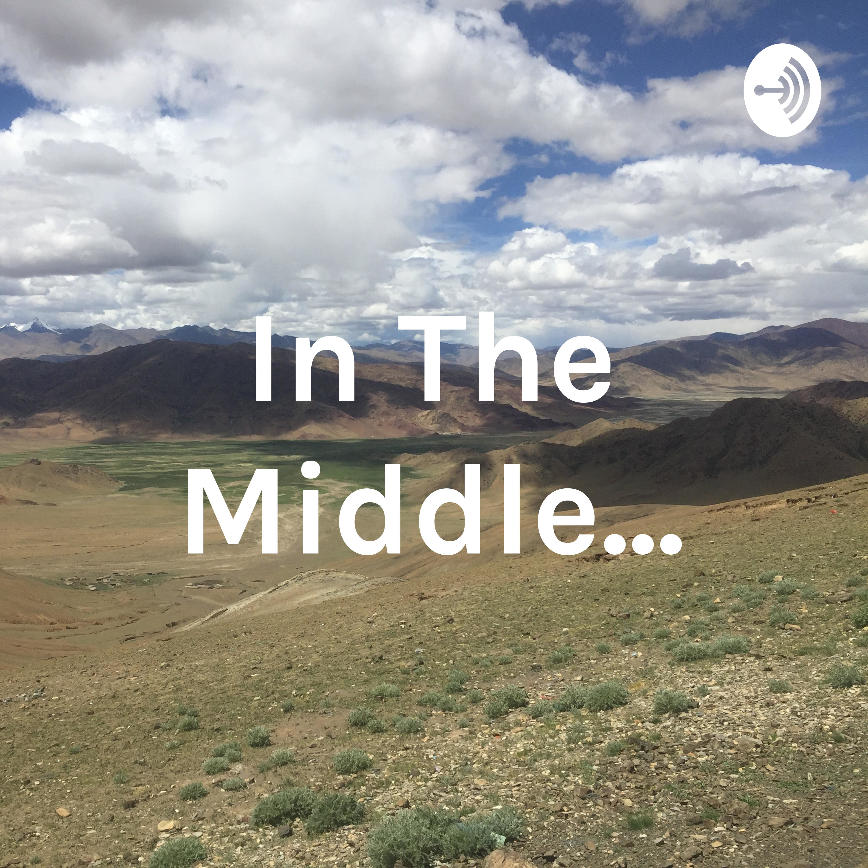 In The Middle...