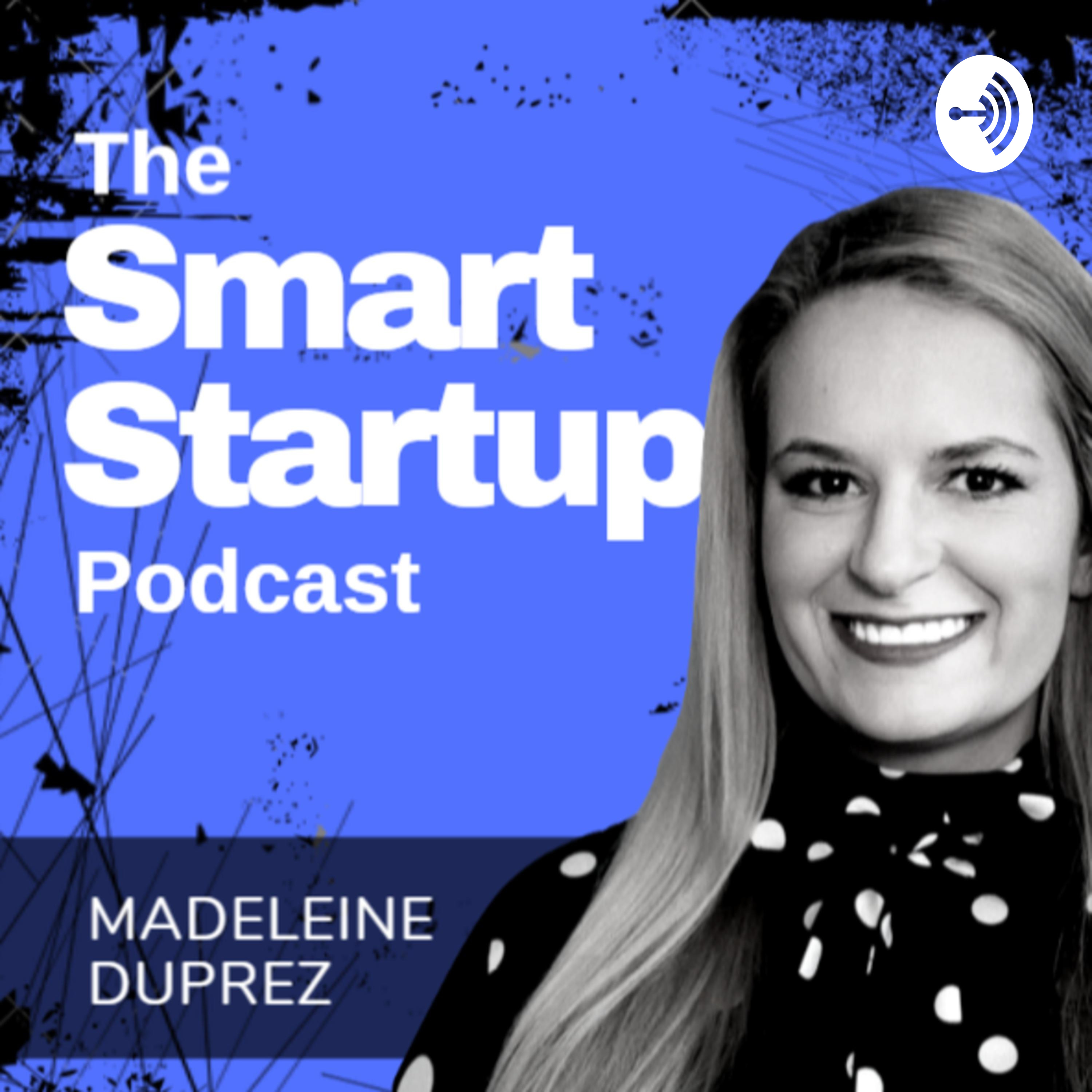 The Smart Startup Podcast