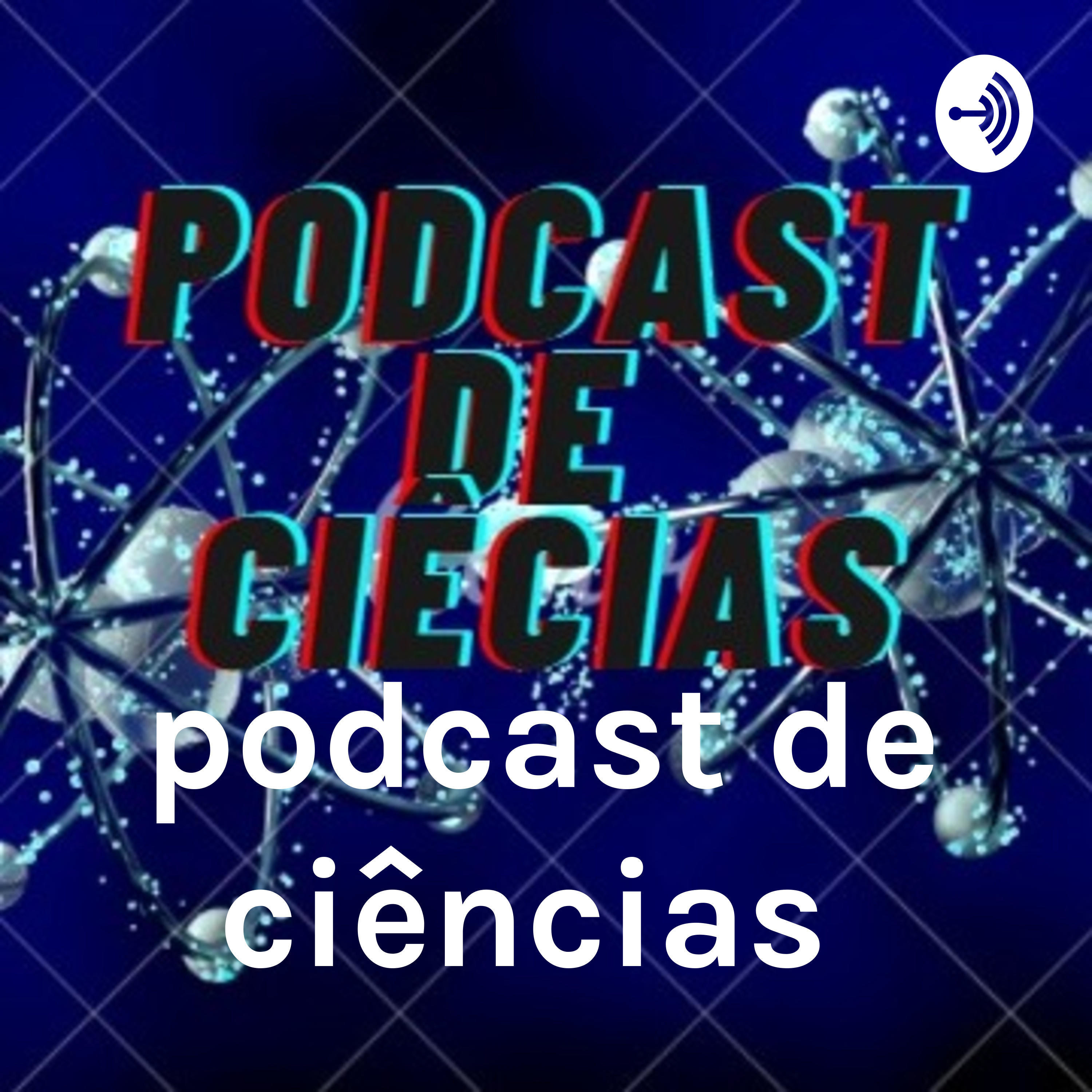 podcast de ciências 