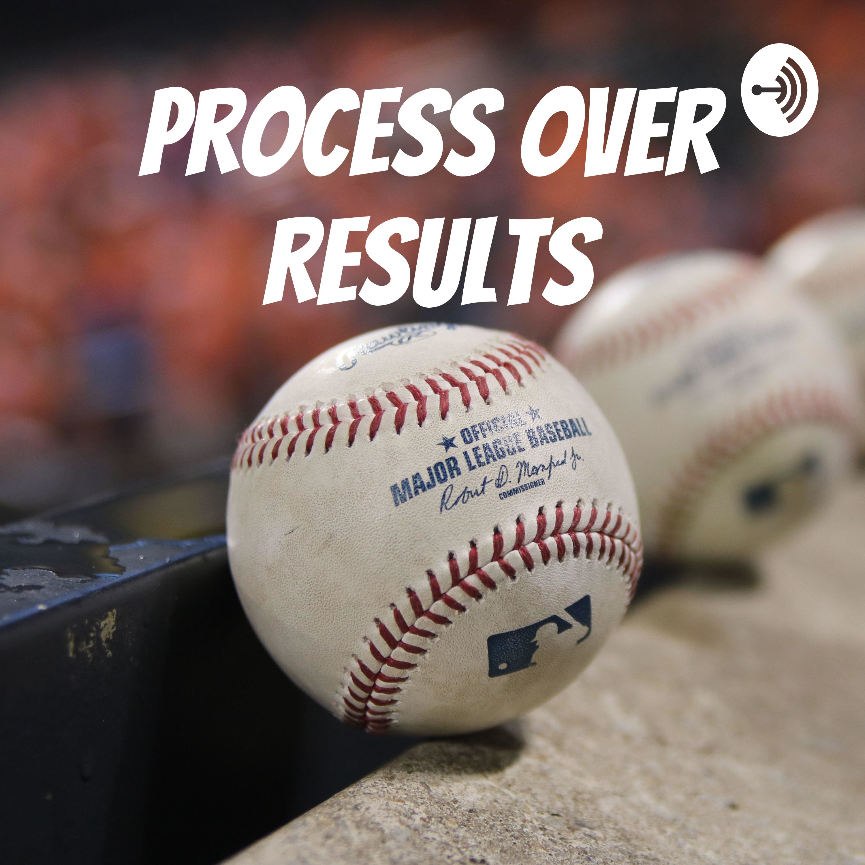 Process over Results