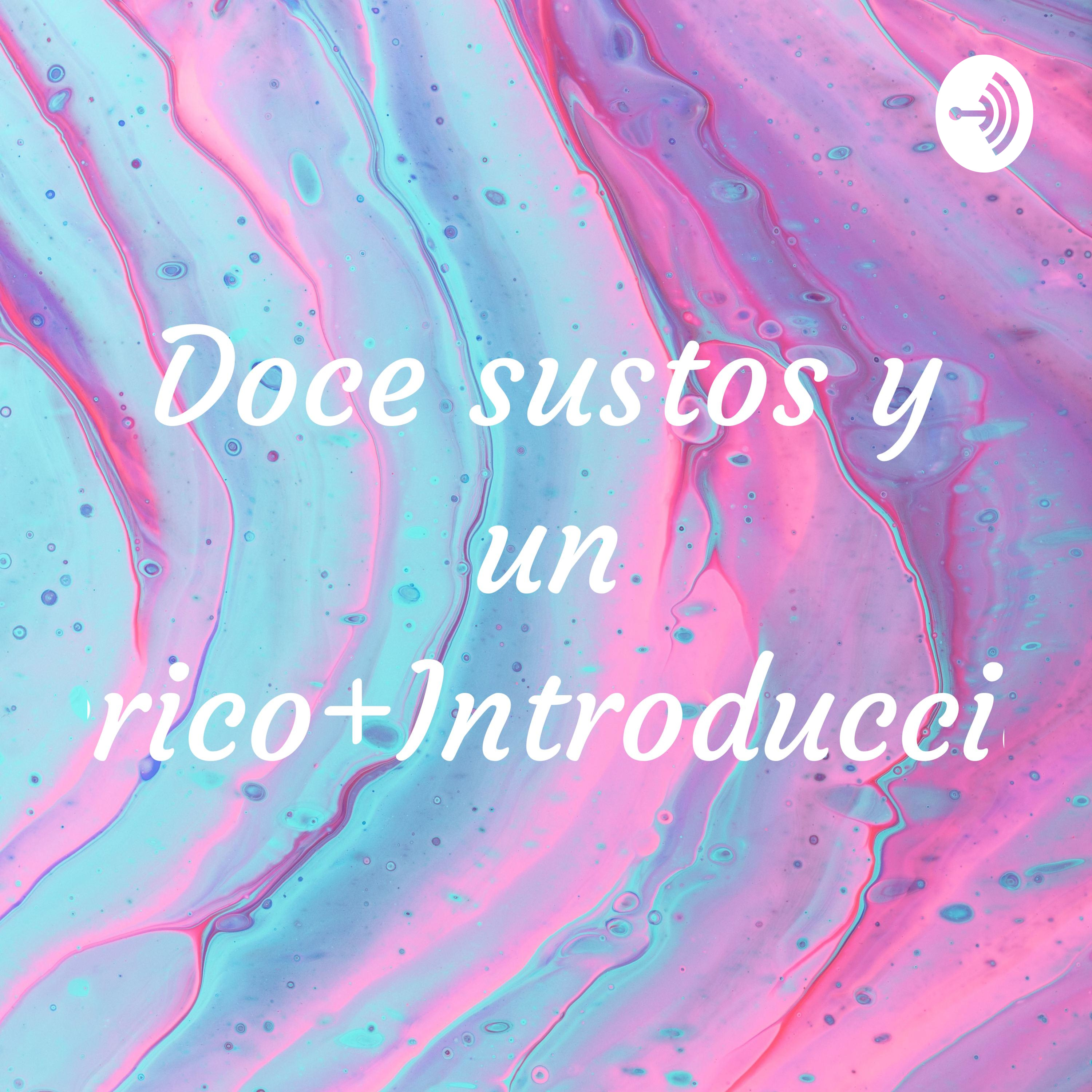 Doce sustos y un Perico+Introducción