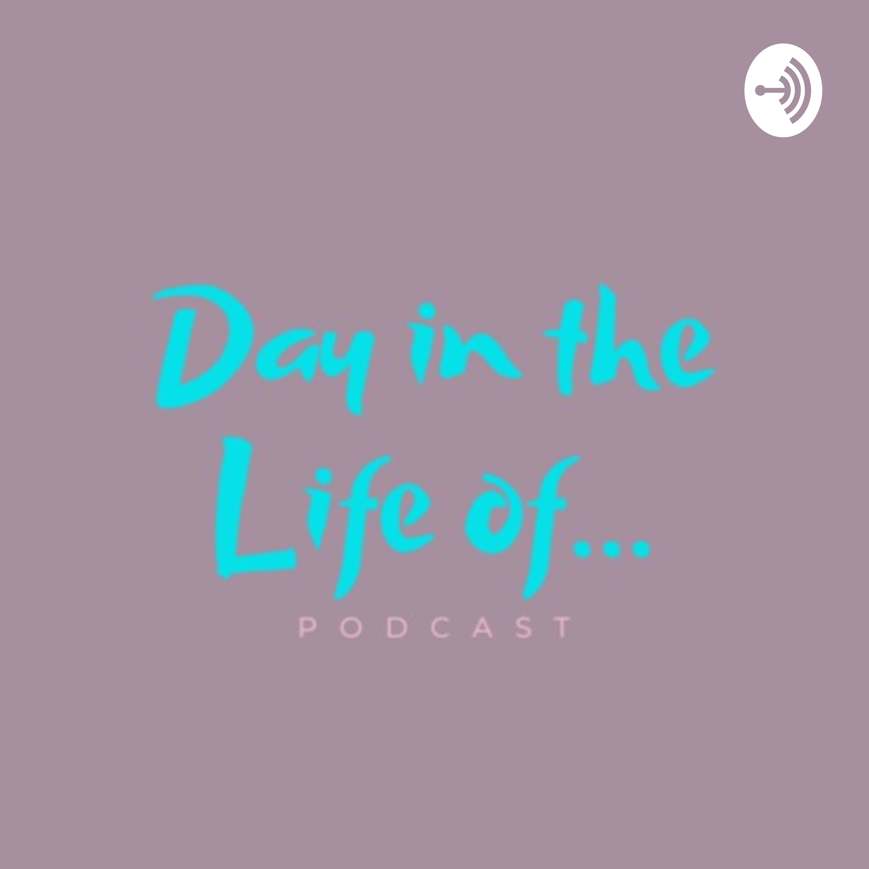 Day in the Life of...