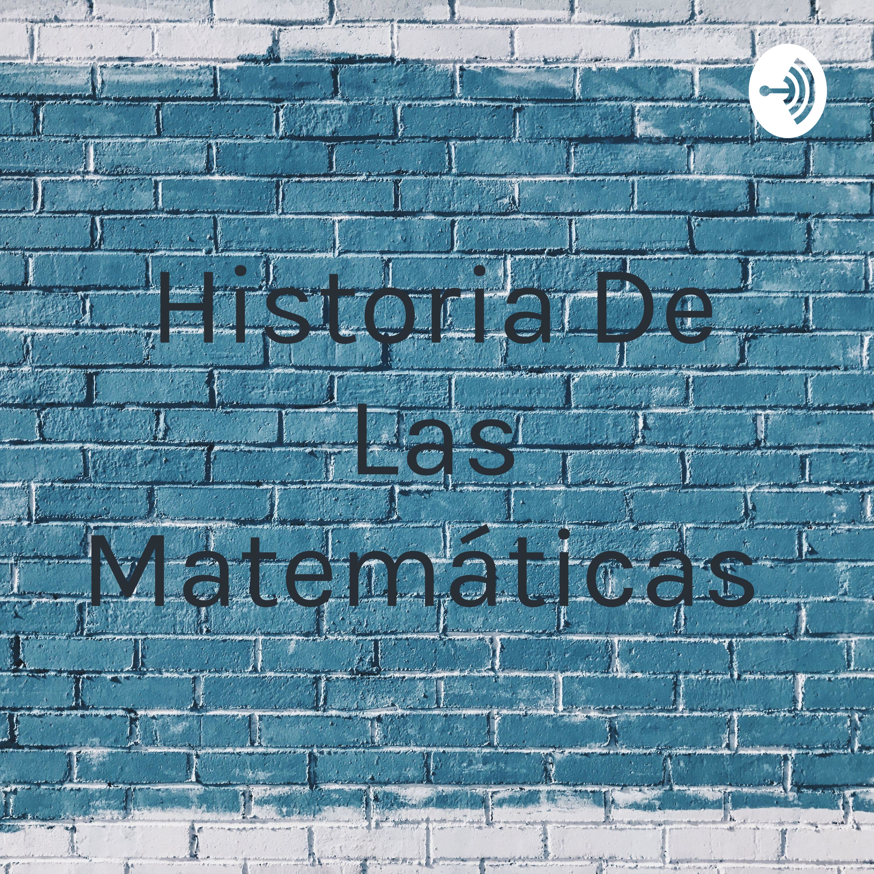Historia De Las Matemáticas 