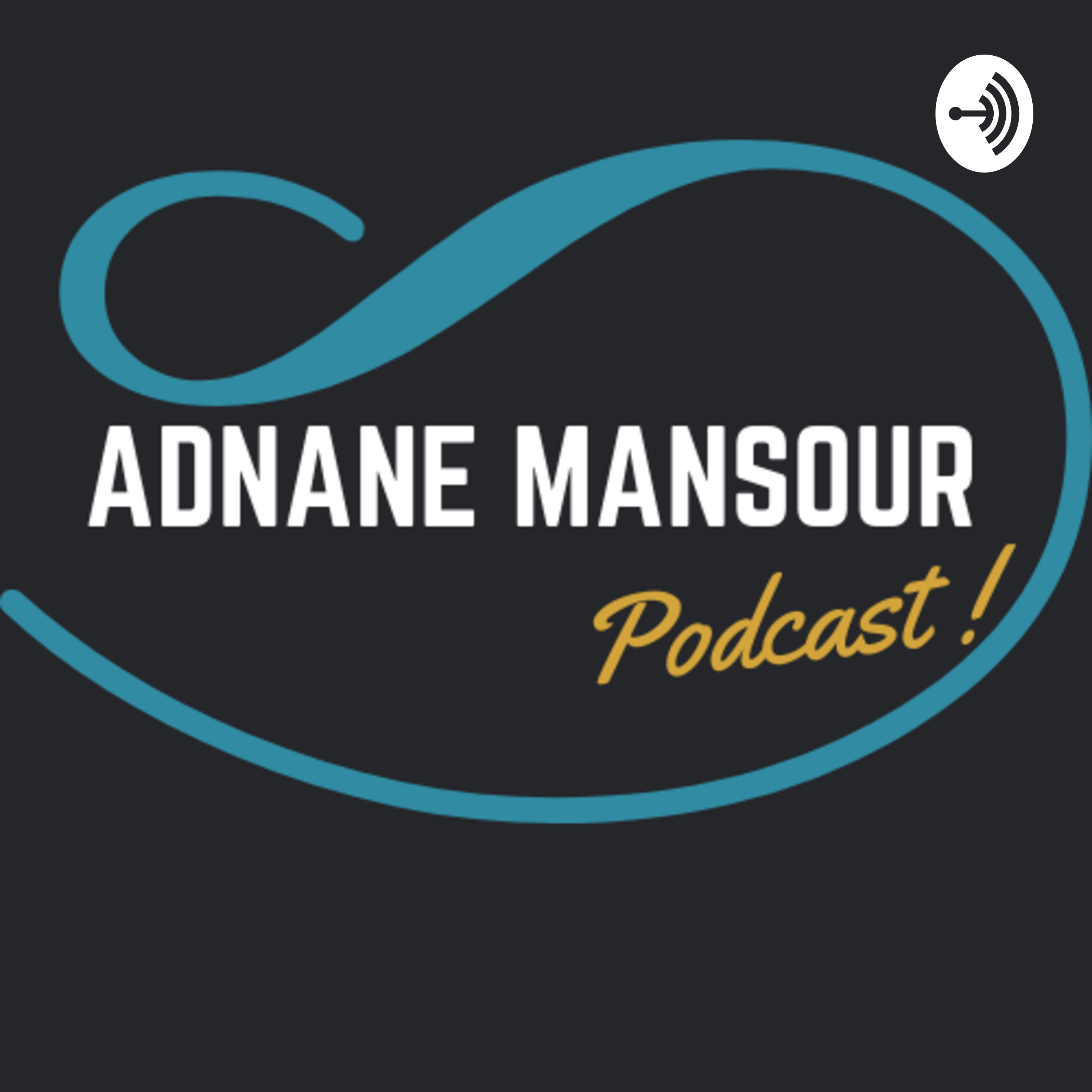 Adnane Mansour Podcast 