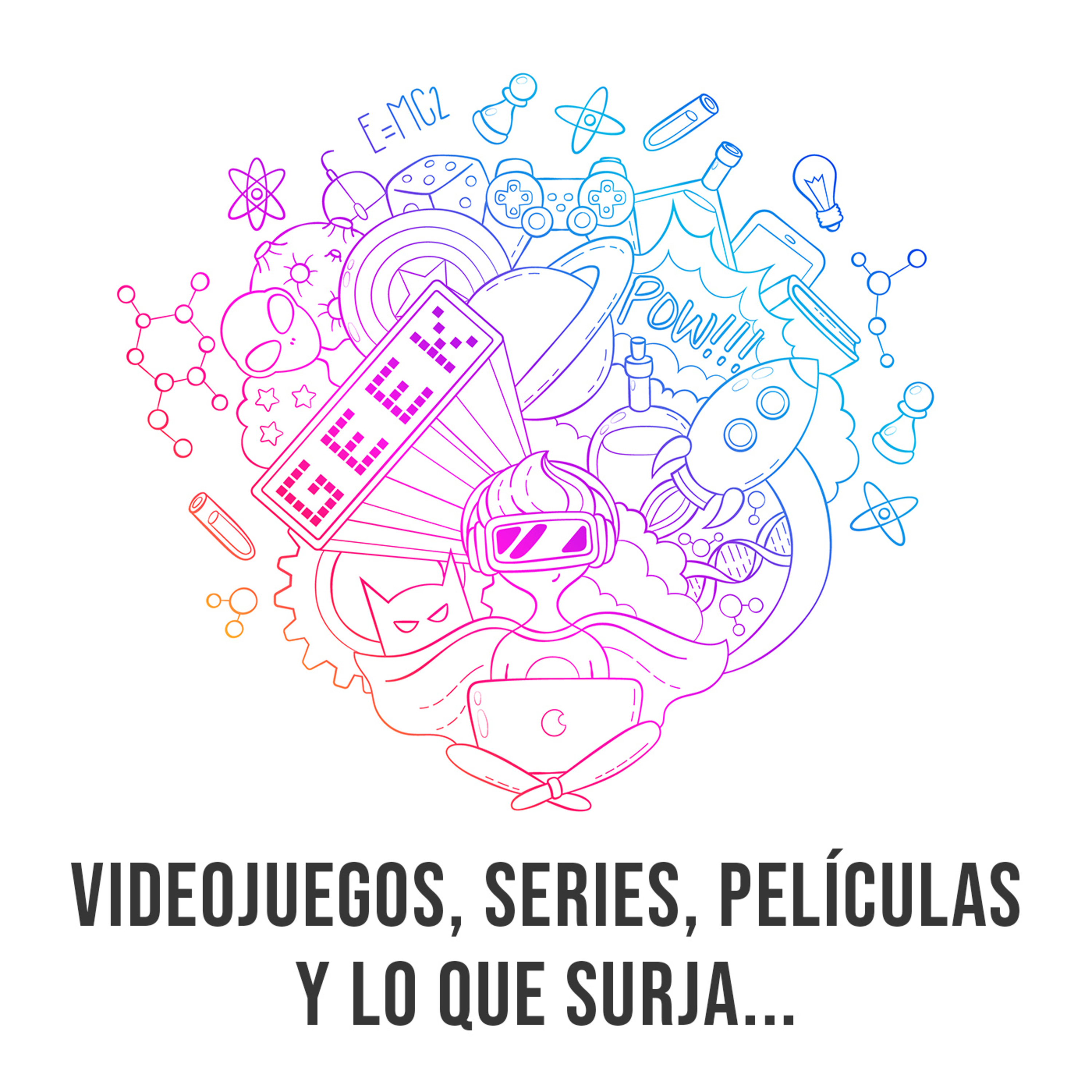 Videojuegos, series, películas y lo que surja