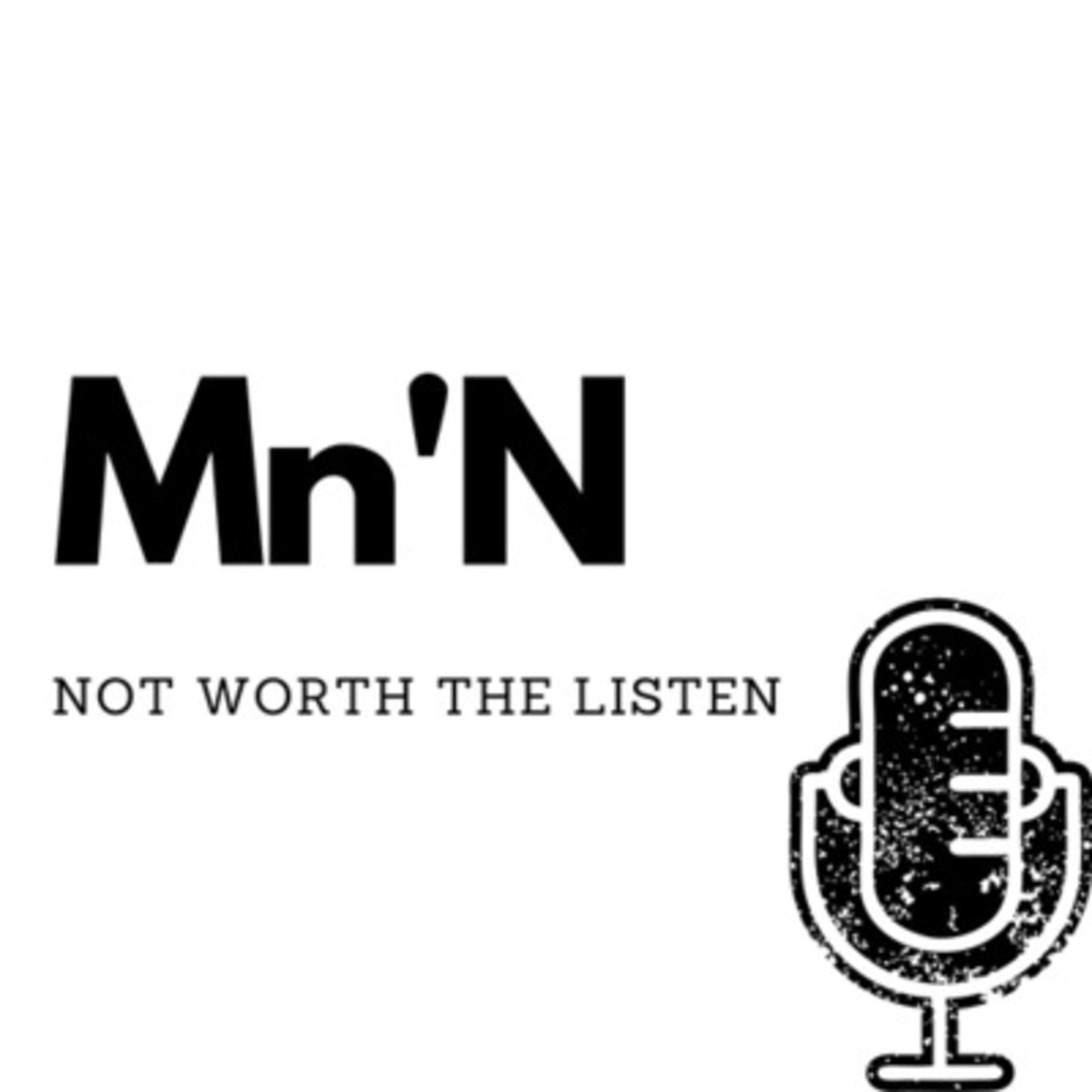 Mn'N - Not worth the listen