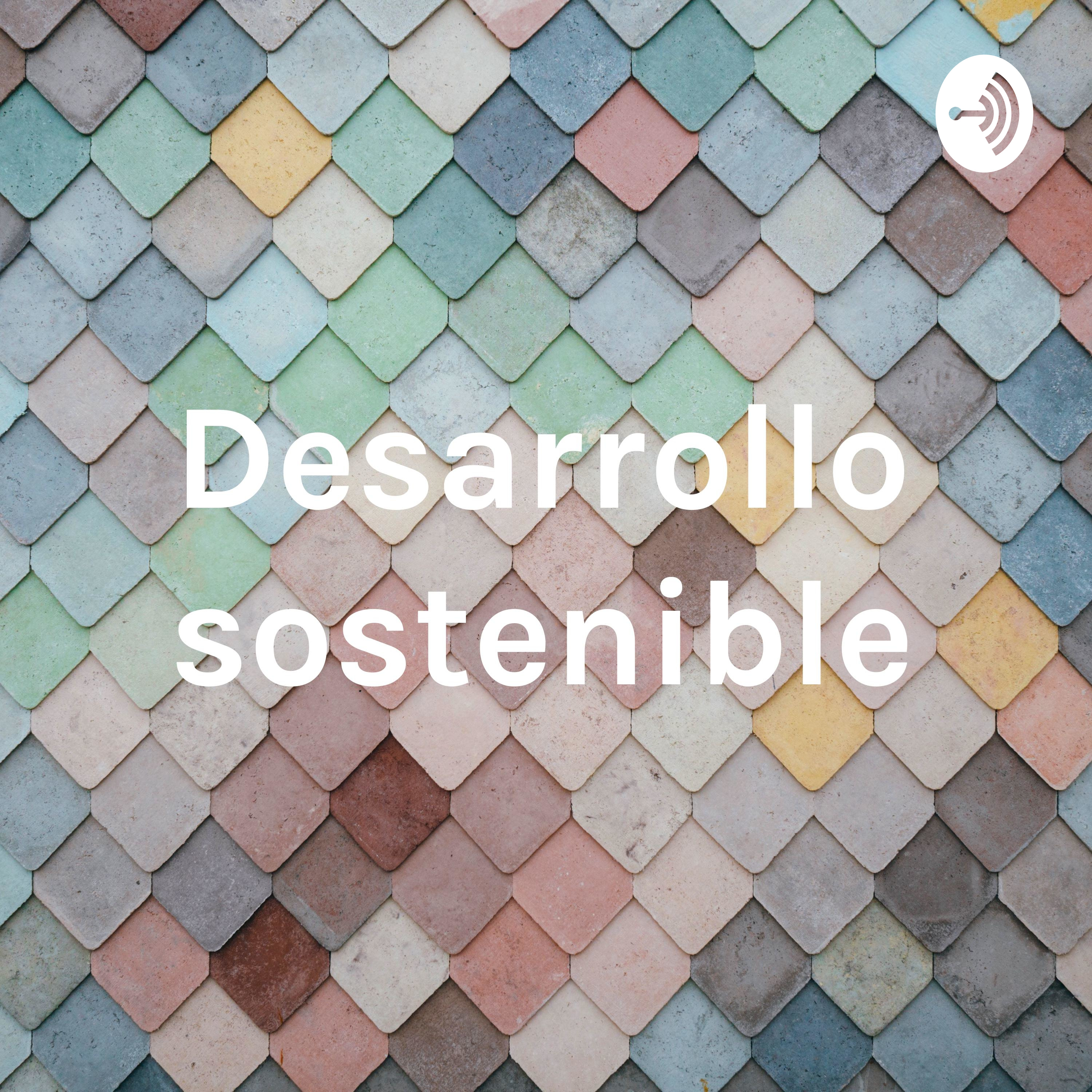 Desarrollo sostenible