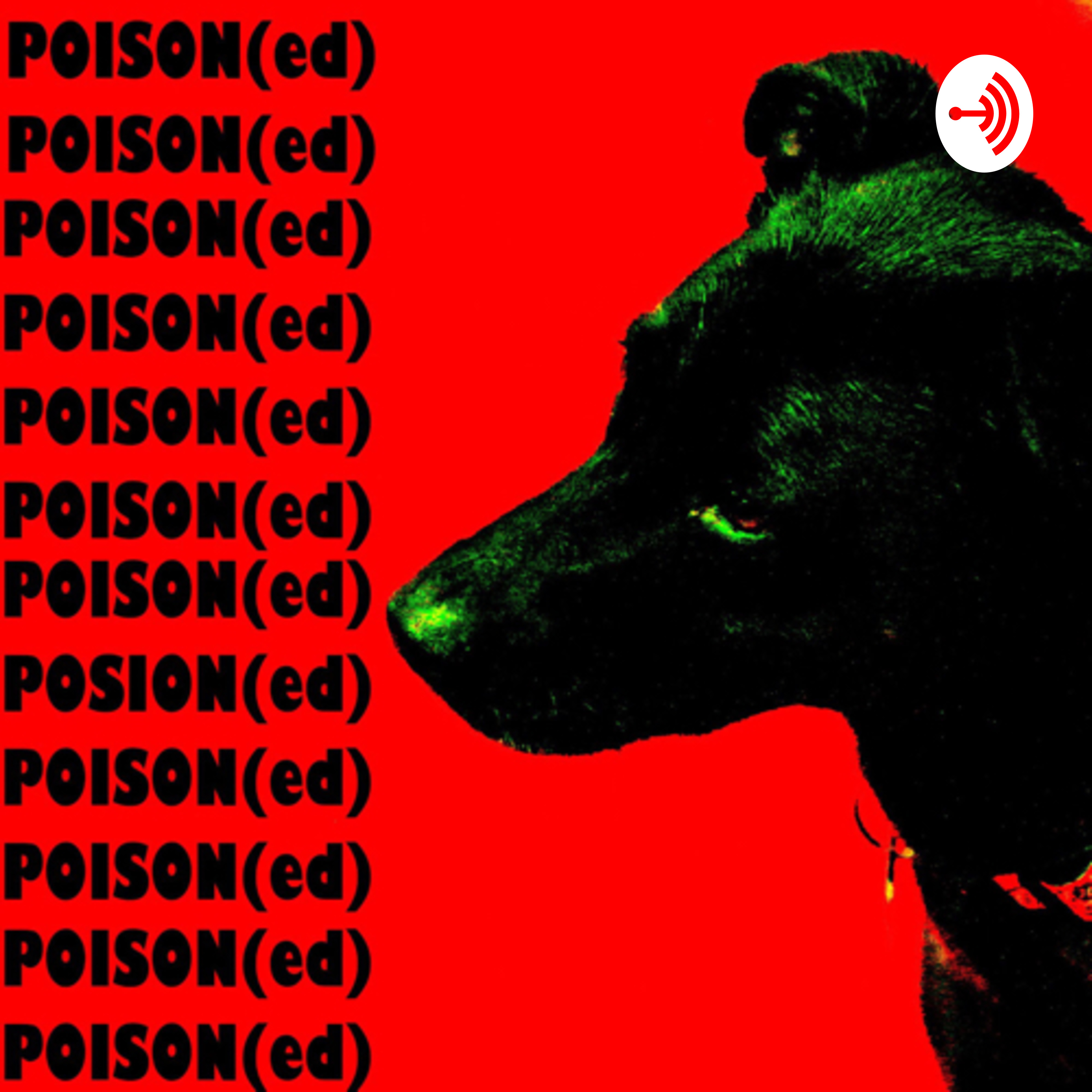Poison(ed) Podcast