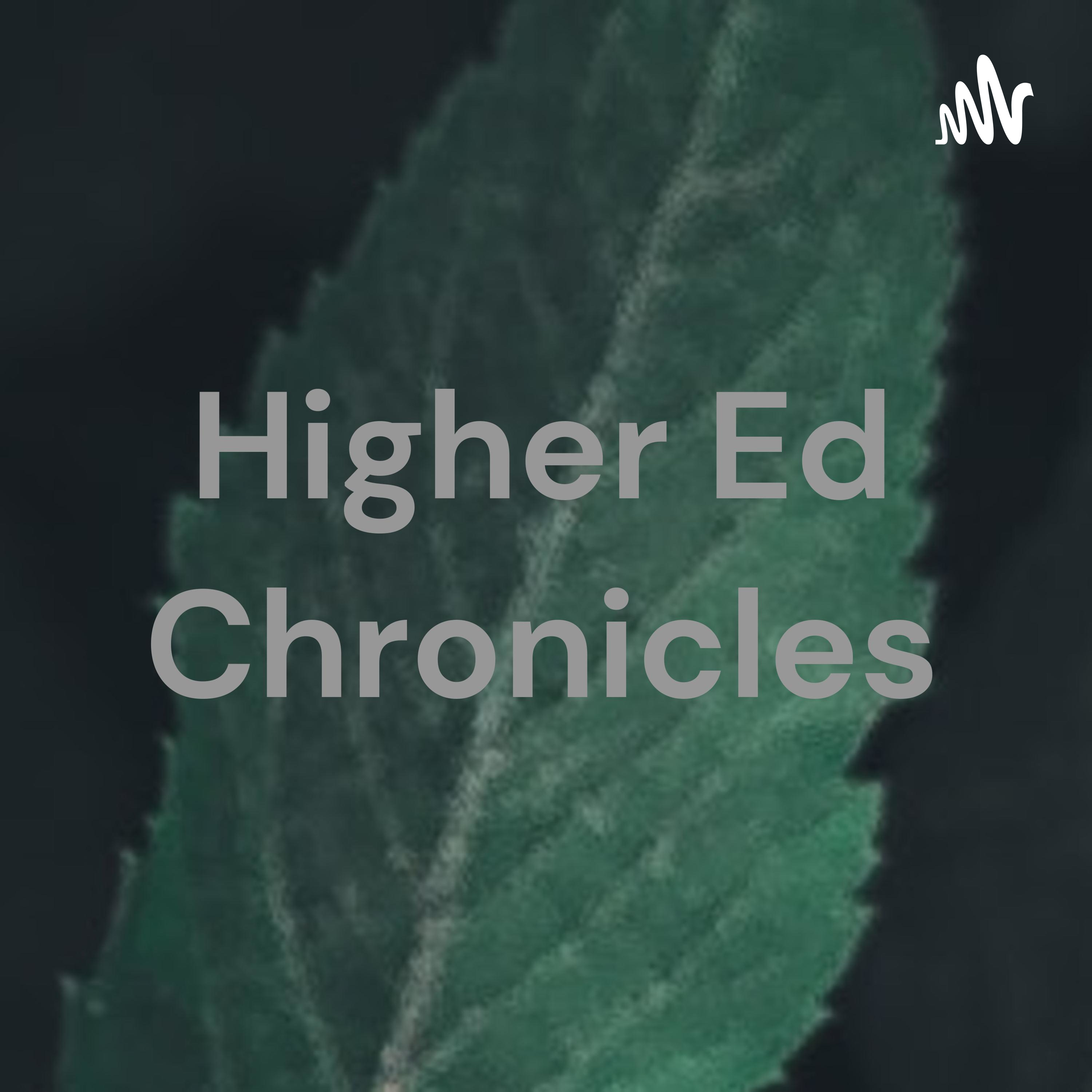 Higher Ed Chronicles podcast artwork