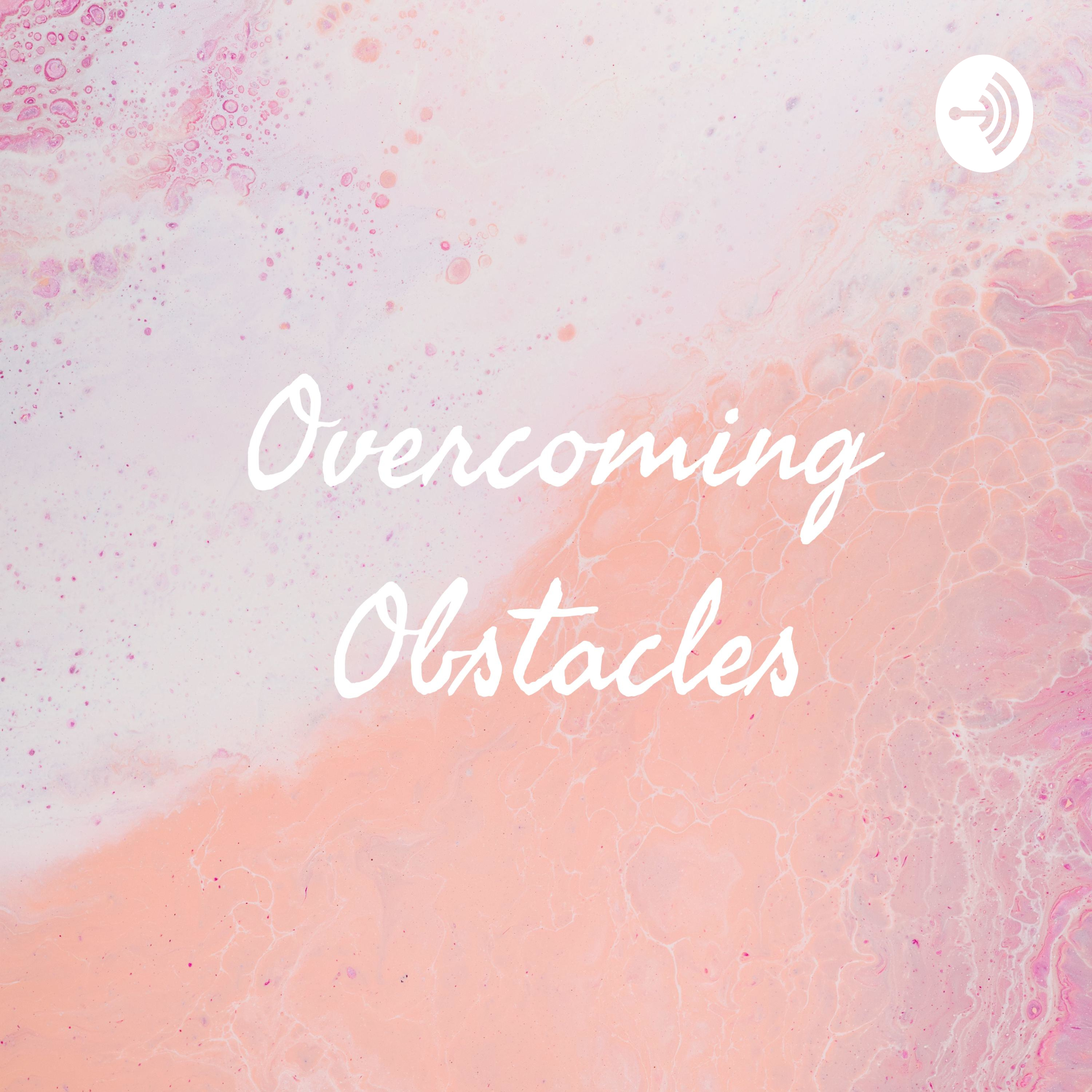 Overcoming Obstacles