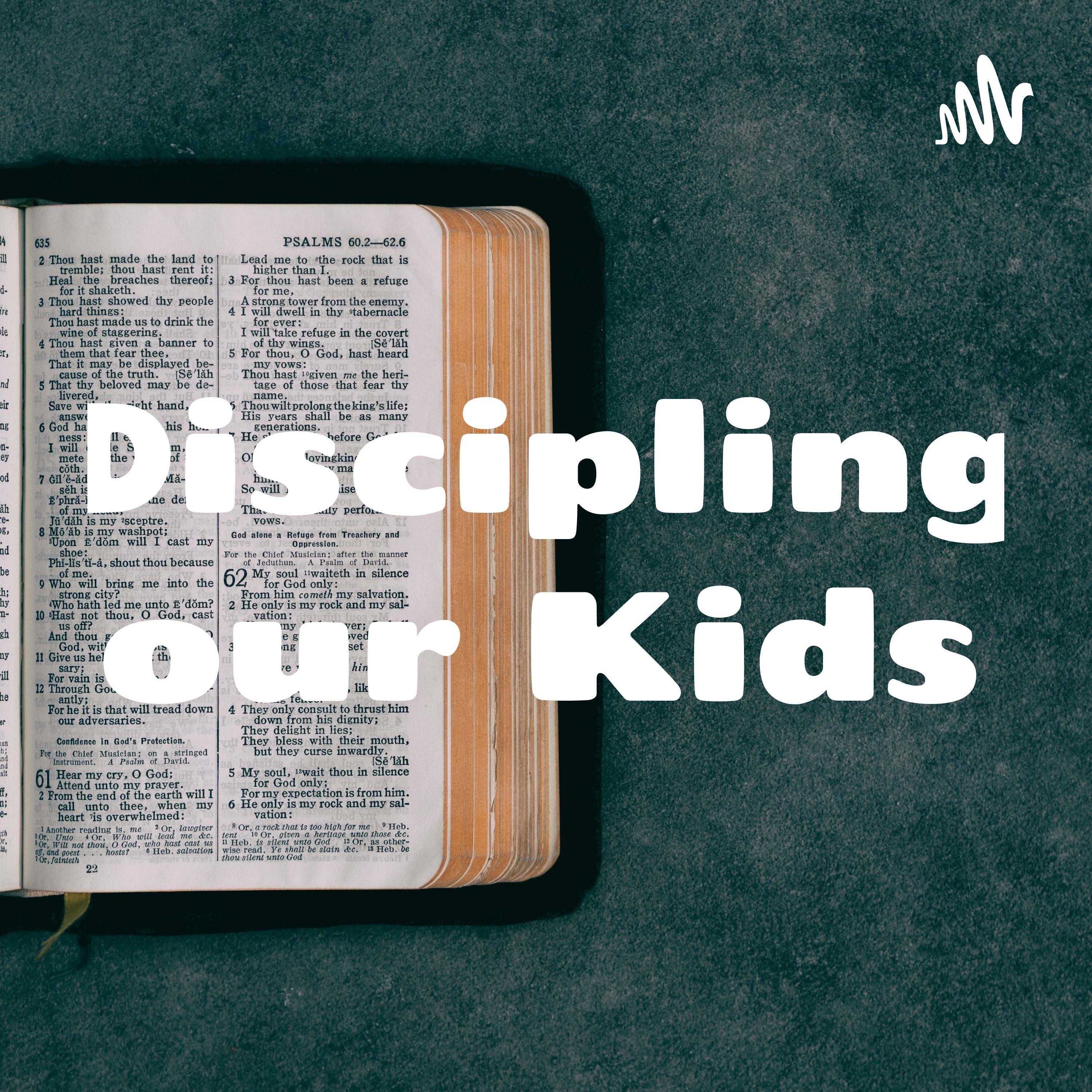 Discipling our Kids podcast artwork