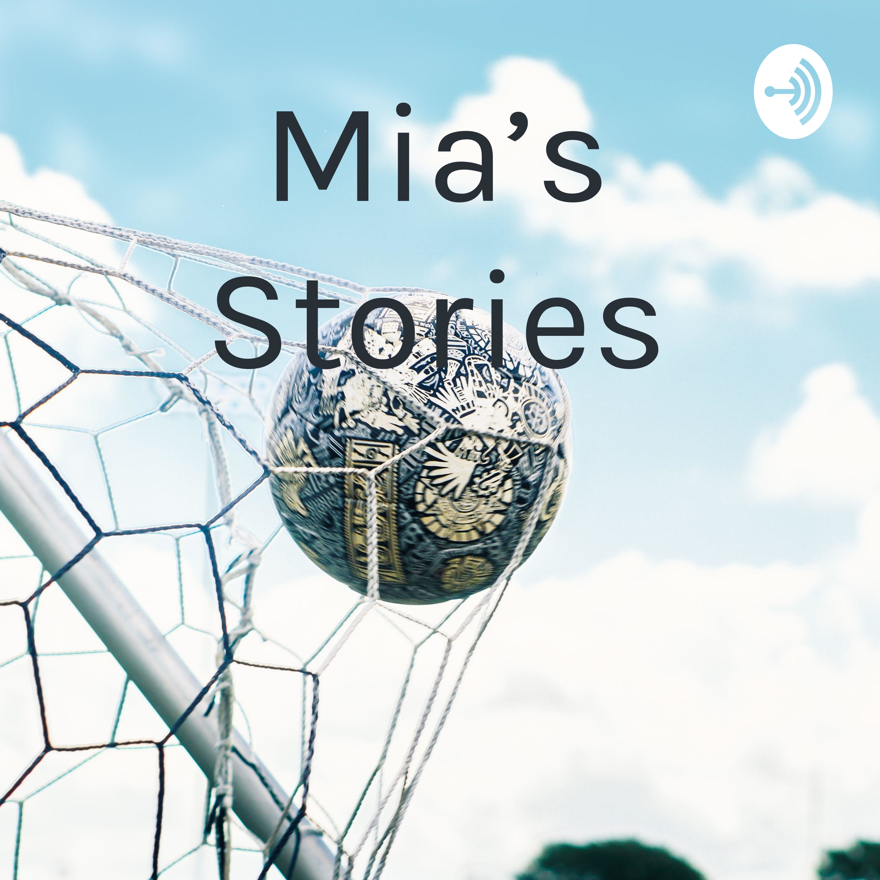 Mia’s Stories