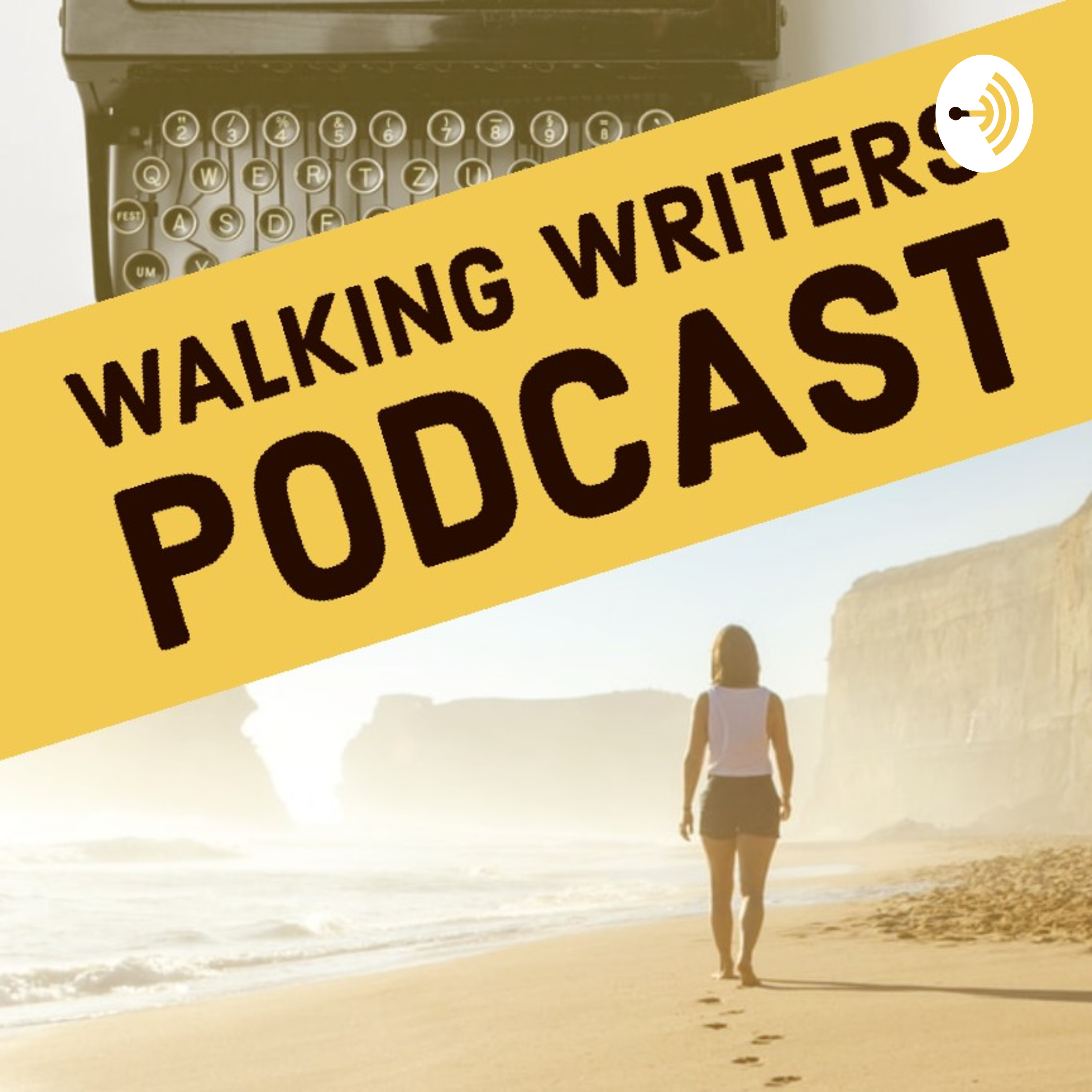 Walking Writers Podcast-Episode 25: Just Write!