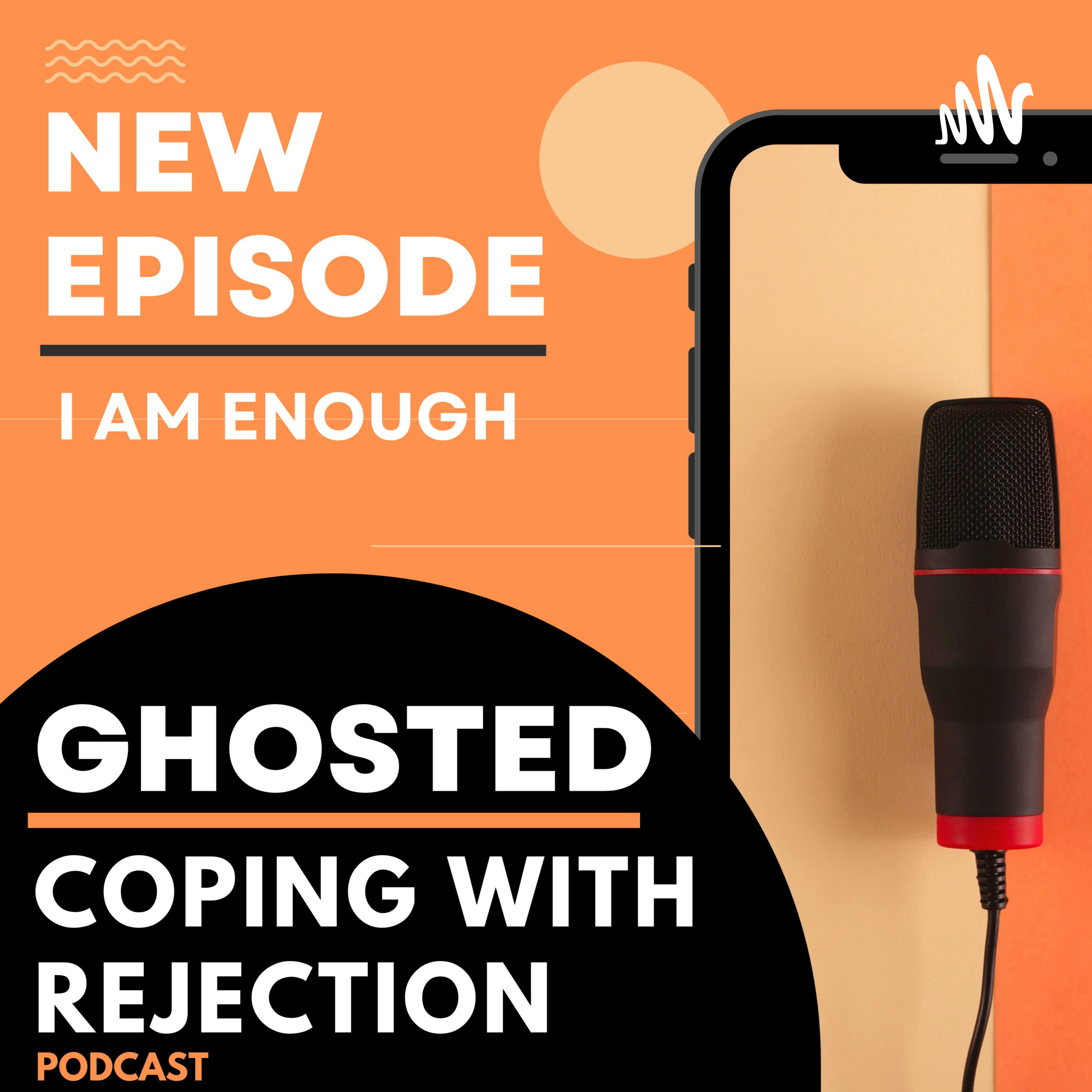 Ghosted : Coping with Rejection