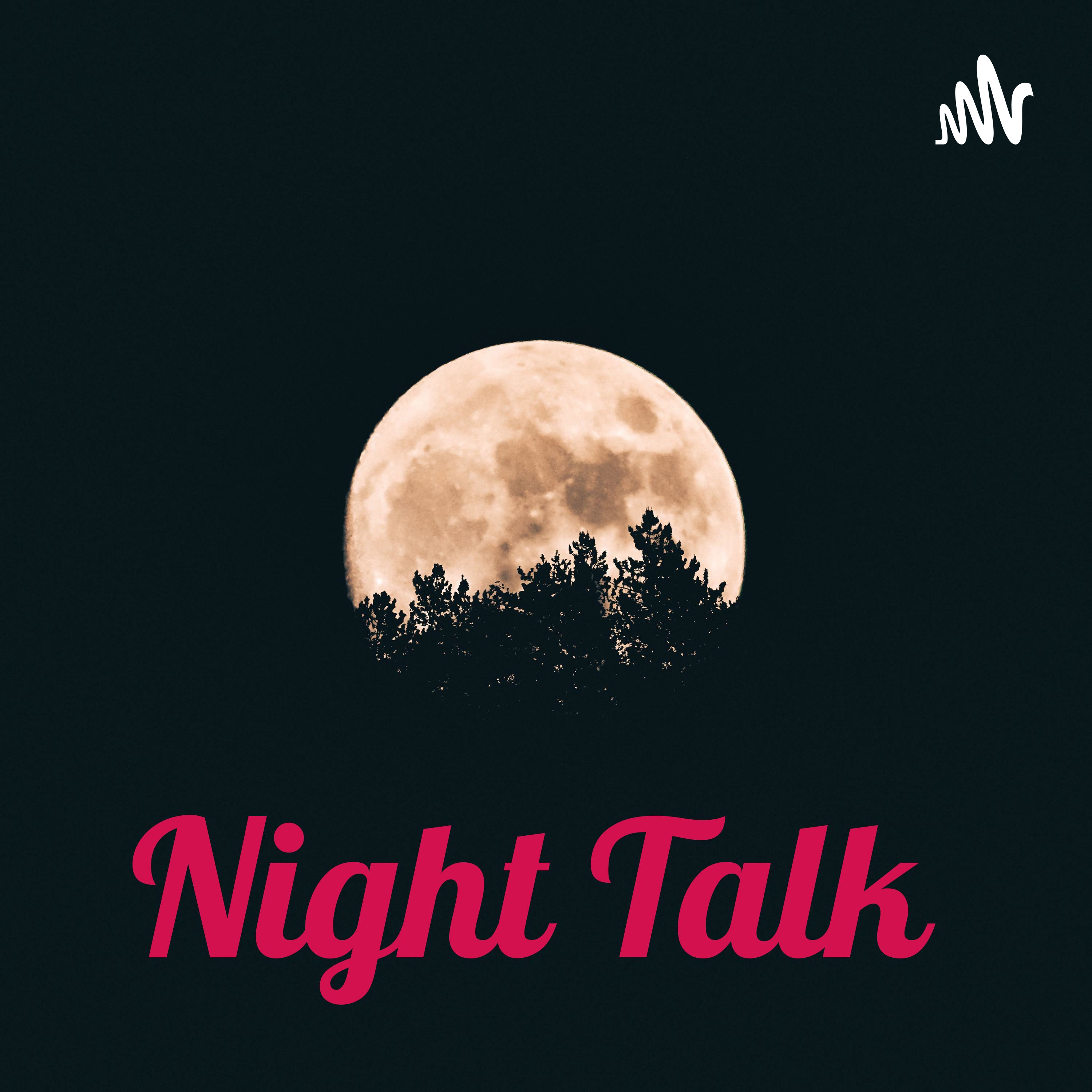 Night Talk 