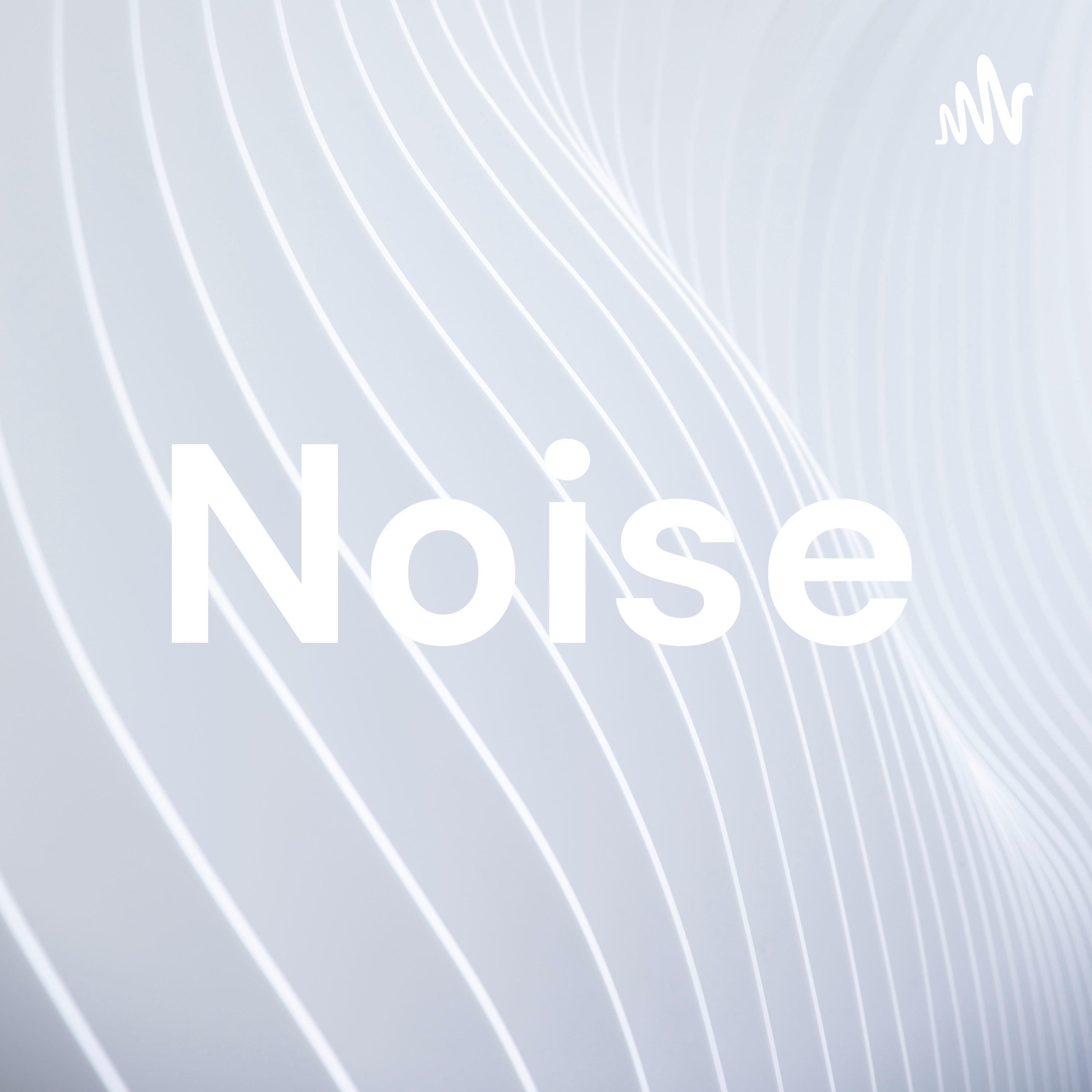 Noise