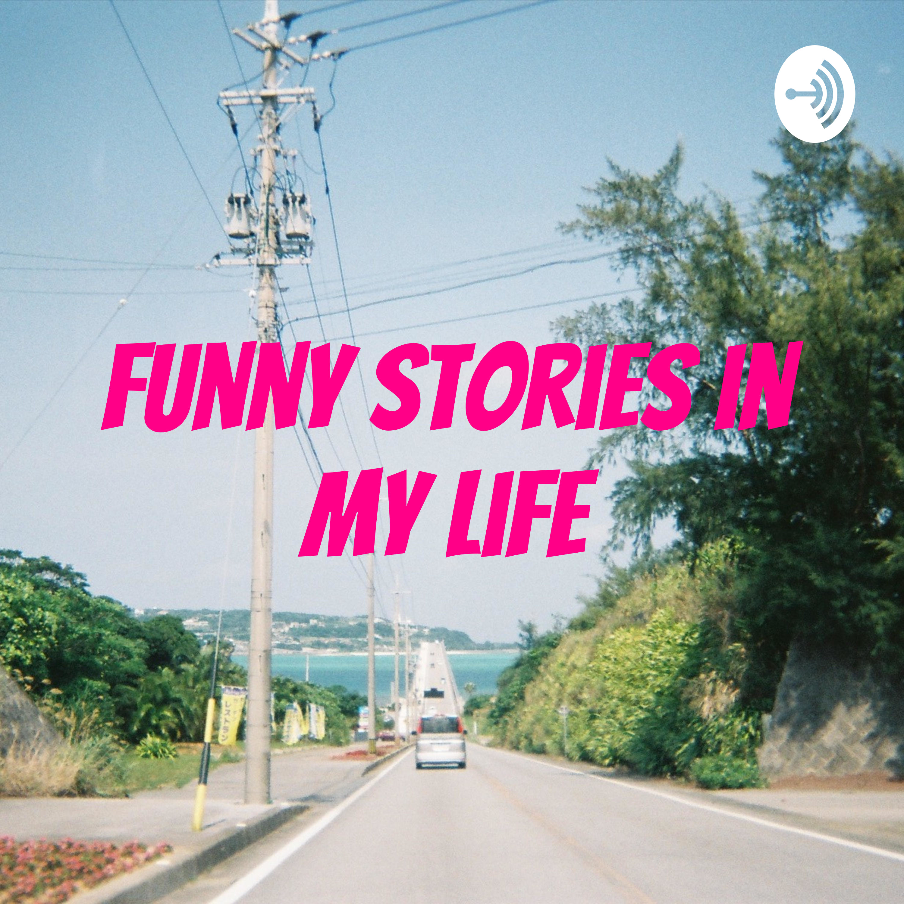 Funny stories in My Life 