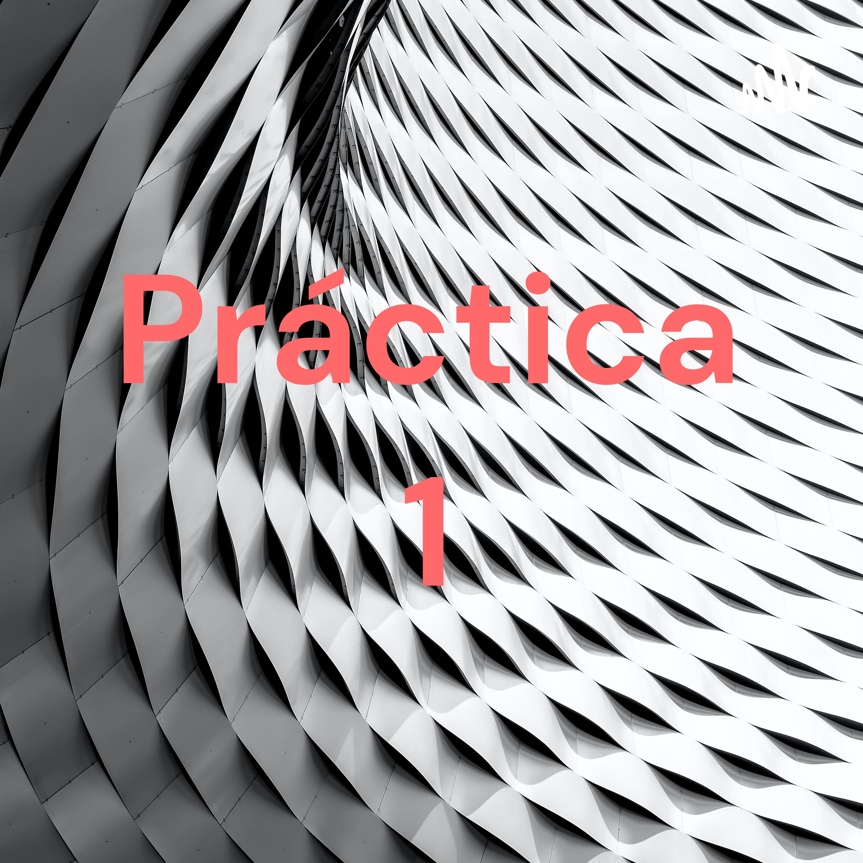 Práctica 1 podcast artwork