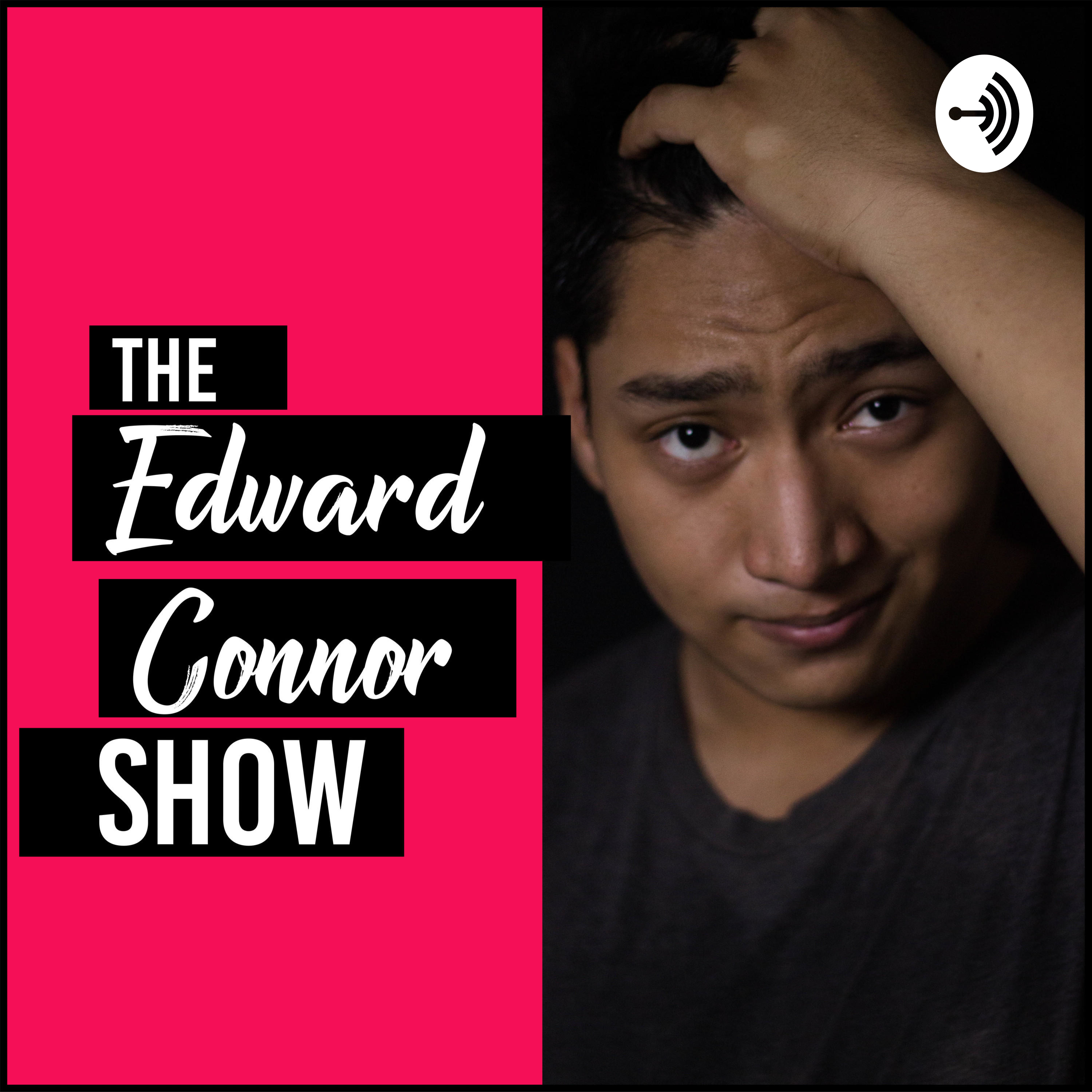 The Edward Connor Show podcast artwork