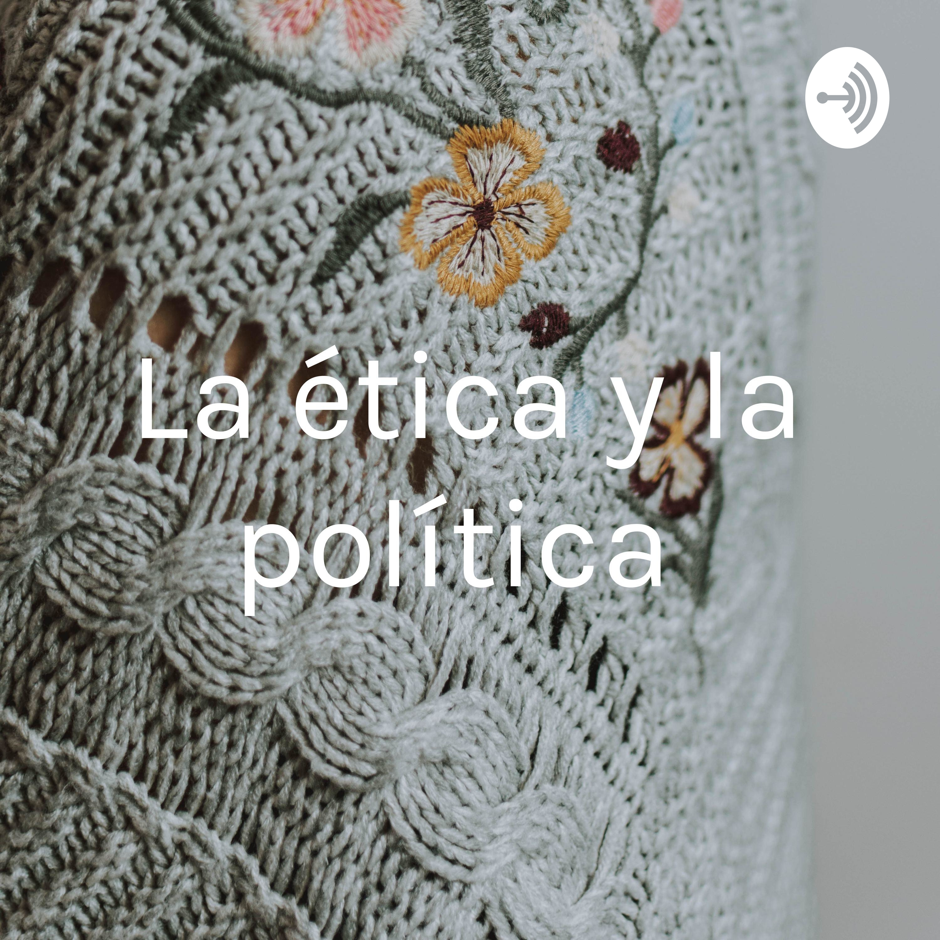 La ética y la política