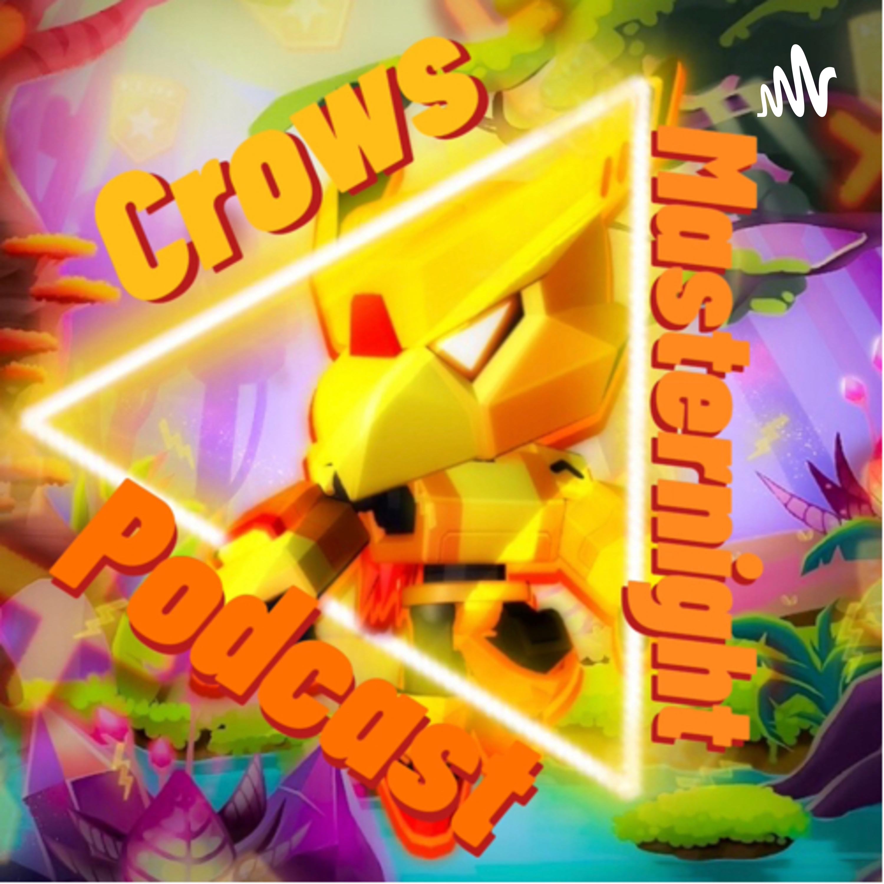 Crows-Masternight Podcast