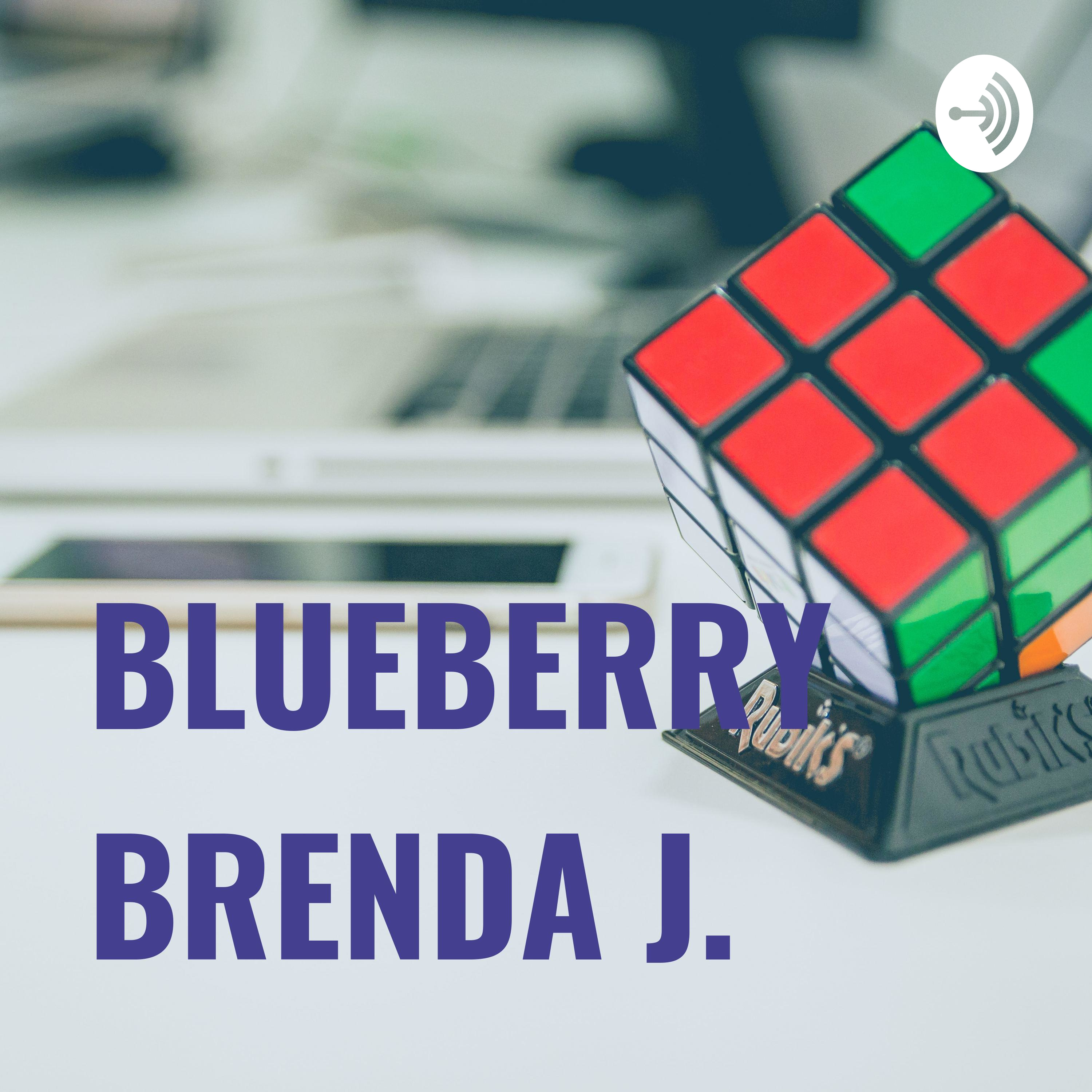 BLUEBERRY BRENDA J.