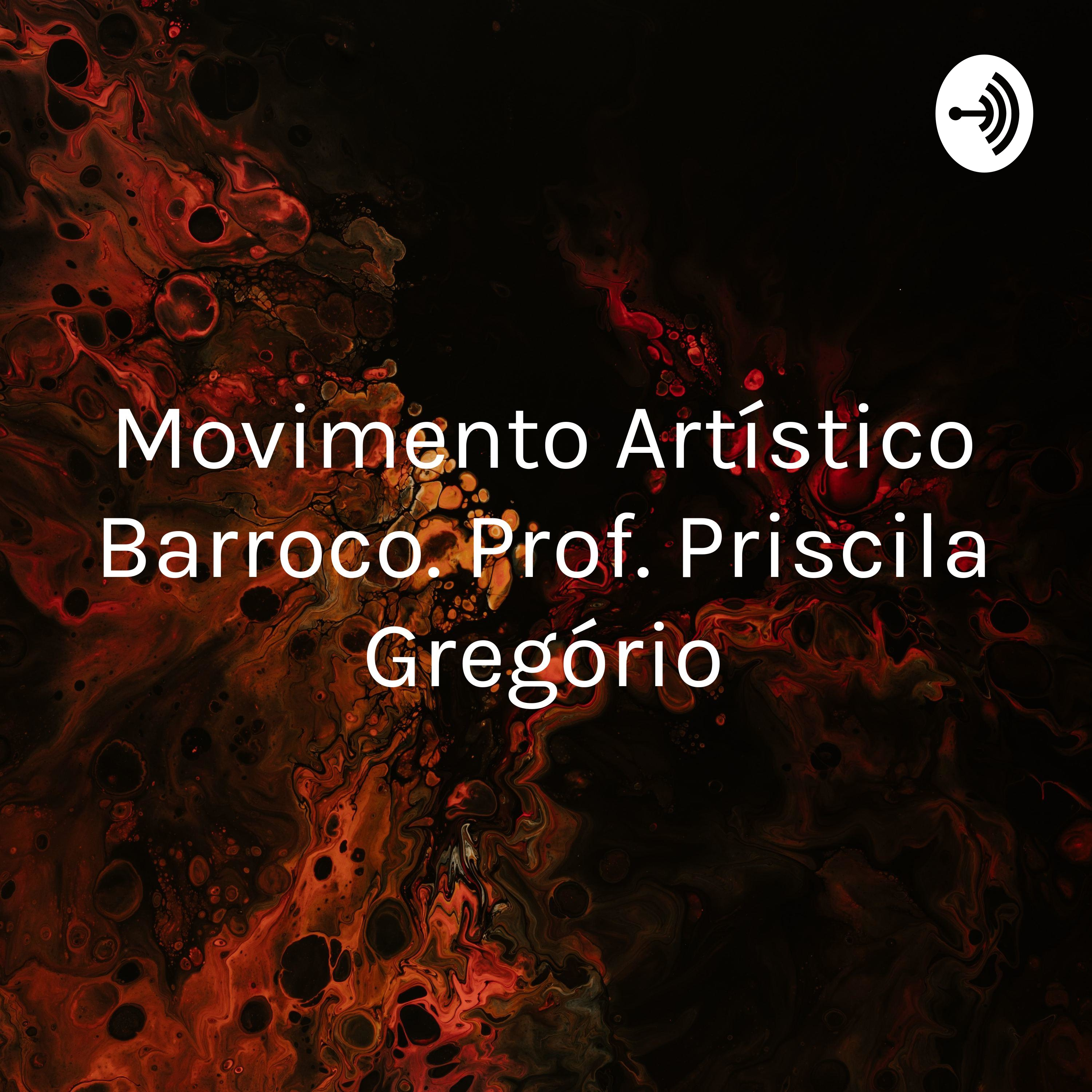 Movimento Artístico Barroco. Prof. Priscila Gregório