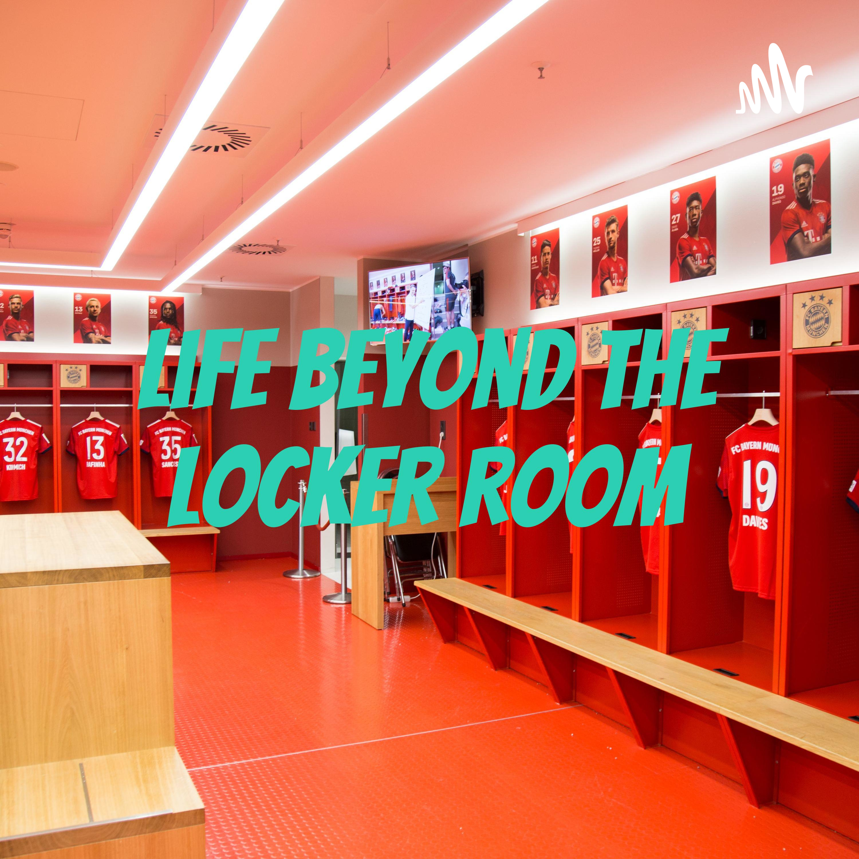 Life beyond the locker room