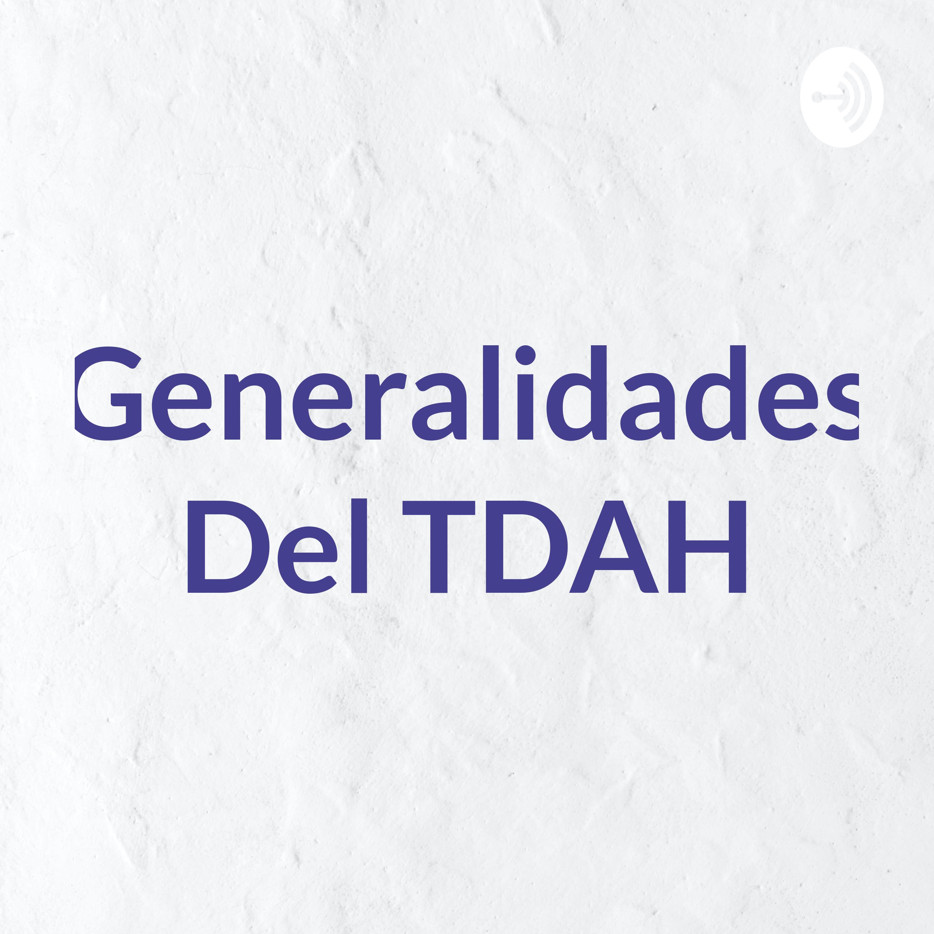 Generalidades Del TDAH