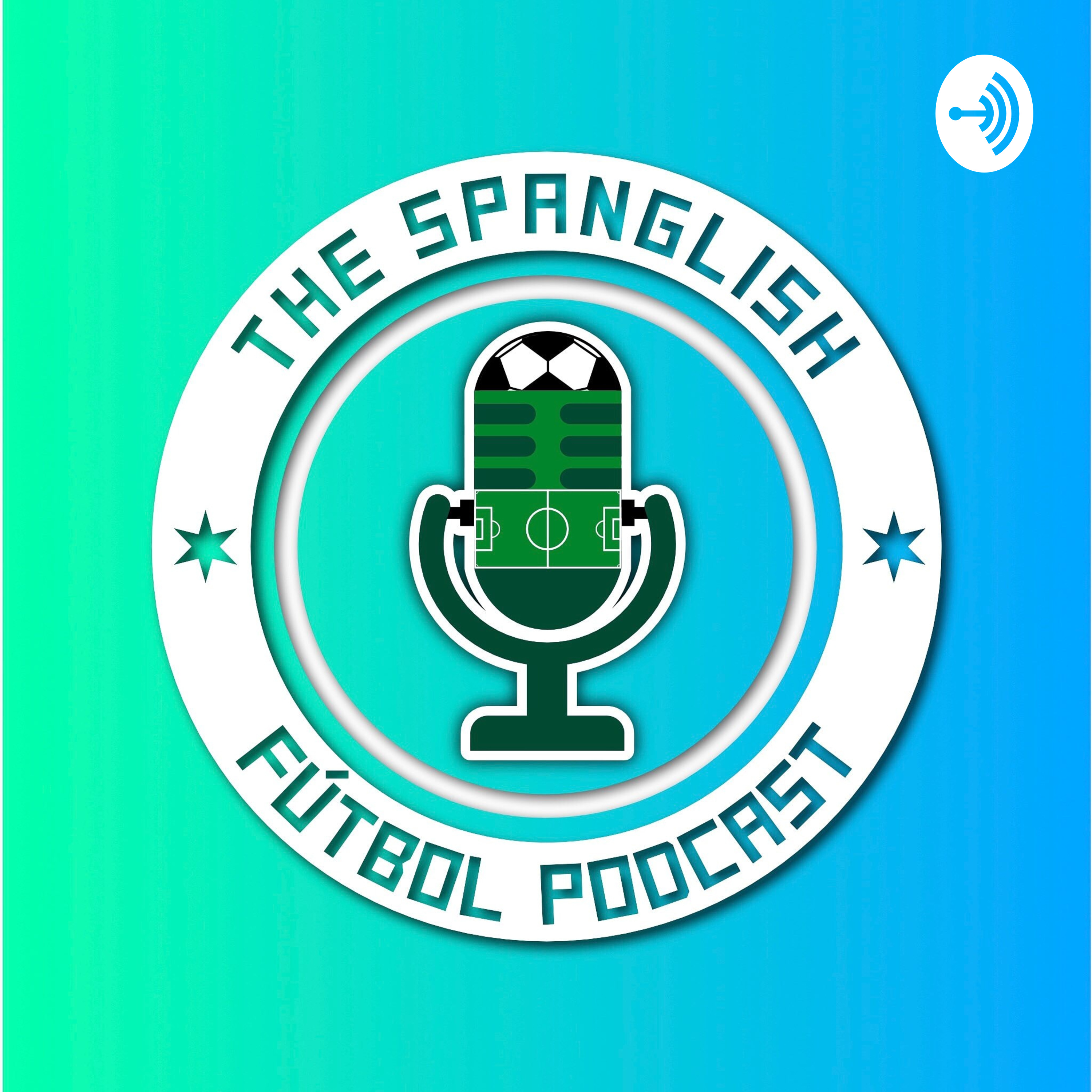 The Spanglish Fútbol Podcast